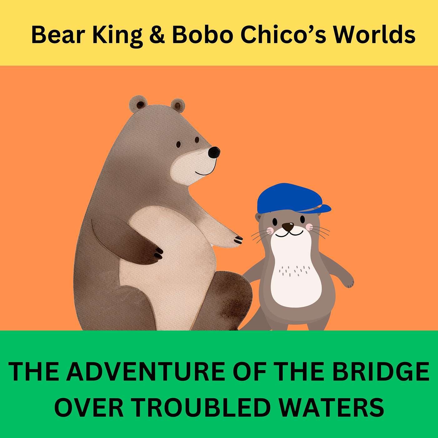 Bear King & Bobo Chico Stories for Kids