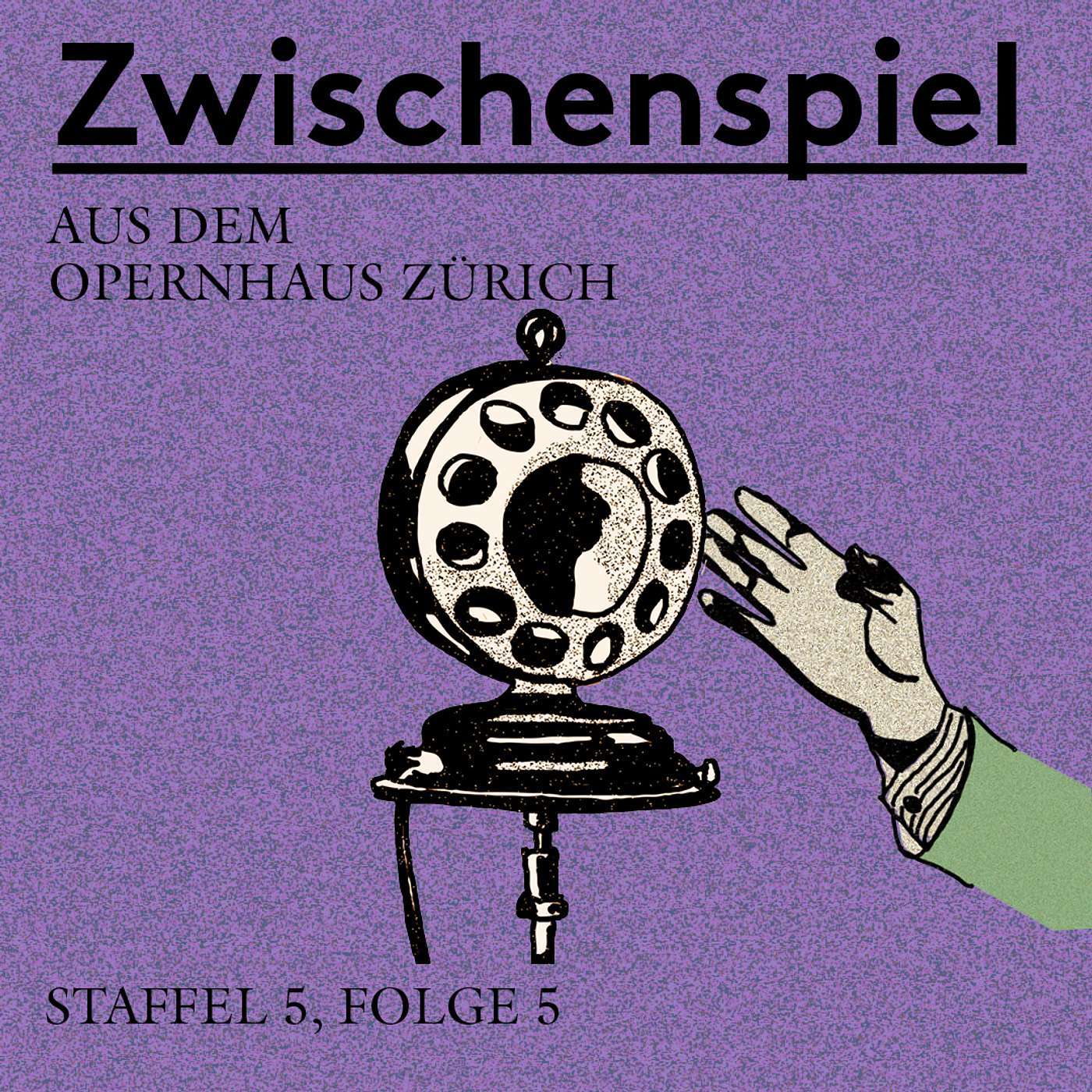 Zwischenspiel - Ein Podcast aus dem Opernhaus Zürich