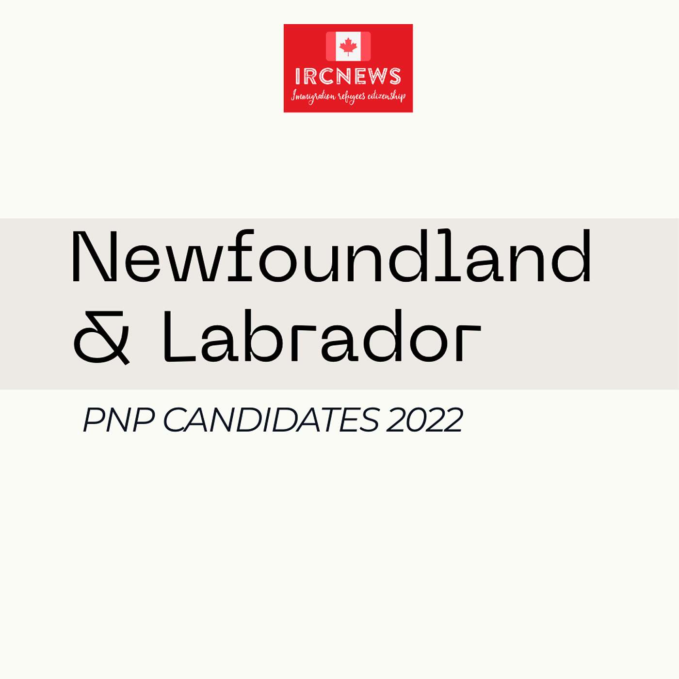 Canada Immigration Total PNP Express Entry Candidate Selection for the Province of Newfoundland & Labrador in 2022 episode artwork