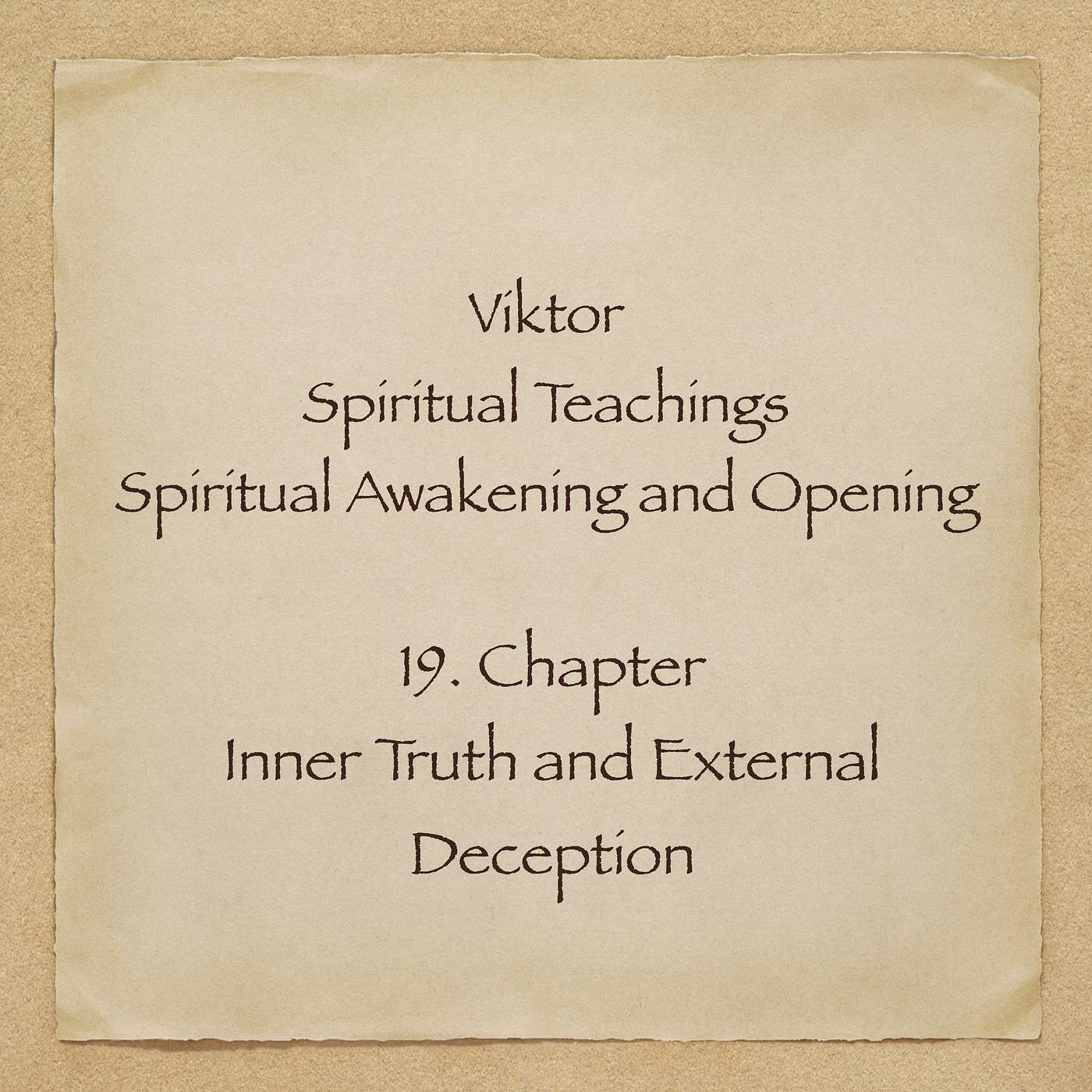 Viktor - Spiritual Teachings - Chapter 19 - Inner Truth and External Deception episode artwork