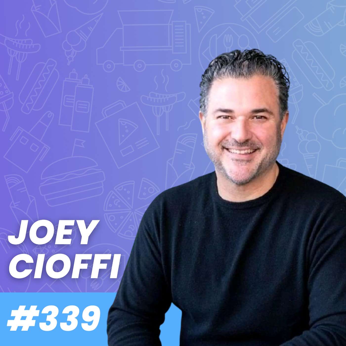 From Deli Dreams to Salad Empires with Joey Cioffi