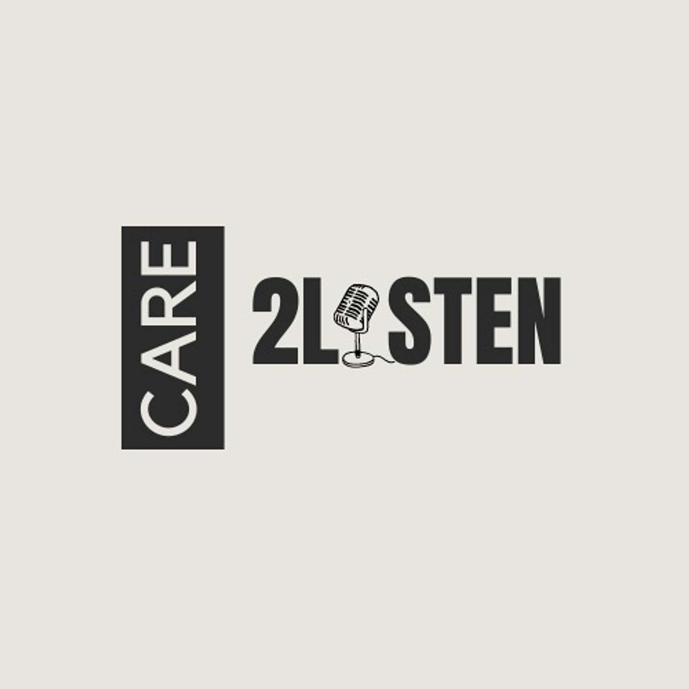 Care 2 Listen Podcast's Podcast