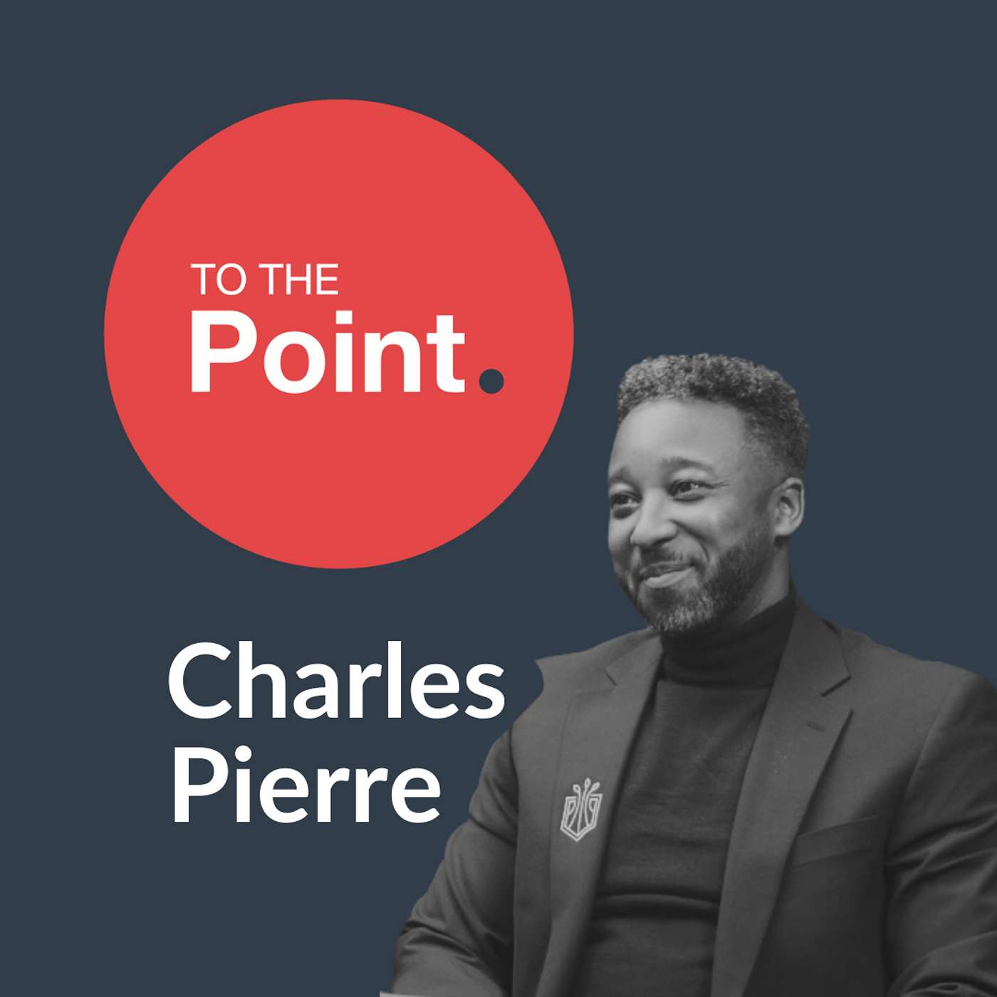 From Cold Emails to Board Rooms and Mentoring the Next Generation: Charles Pierre, TikTok episode artwork