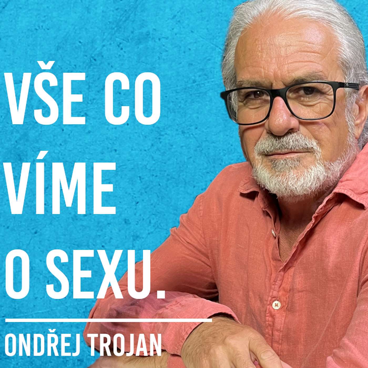 Ondřej Trojan: Sex, Terapie, Stres #22