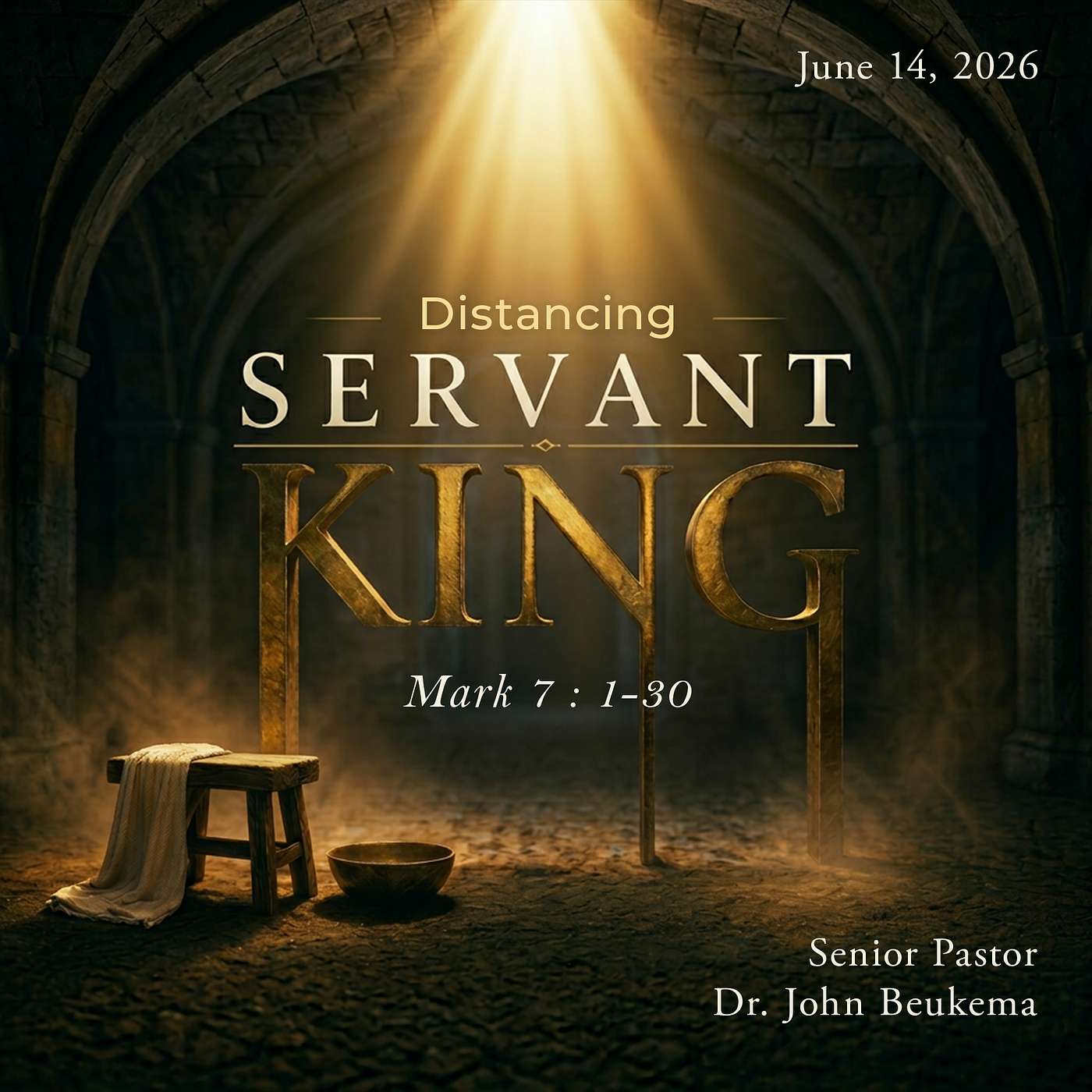 Servant King - Distancing; Mark 7:1-30: Senior Pastor Dr.John Beukema; 06/14/2026 episode artwork