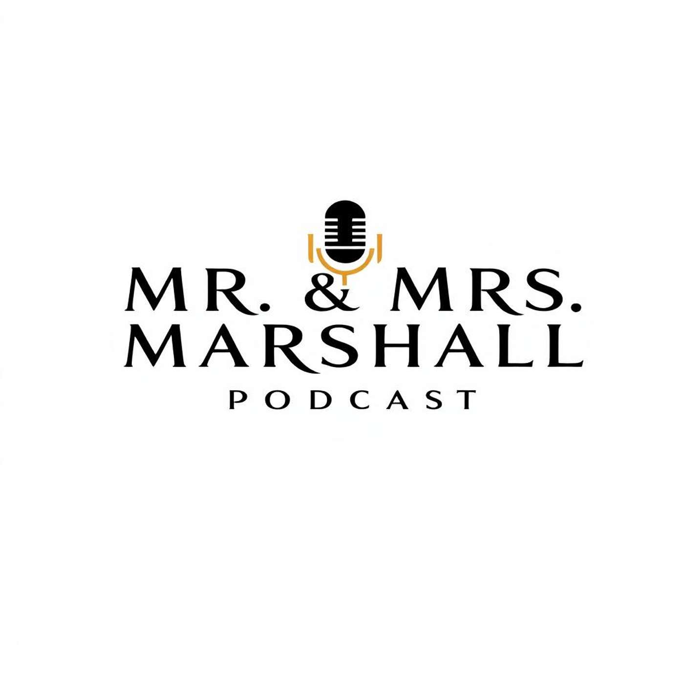 Mr. & Mrs. Marshall Podcast Show