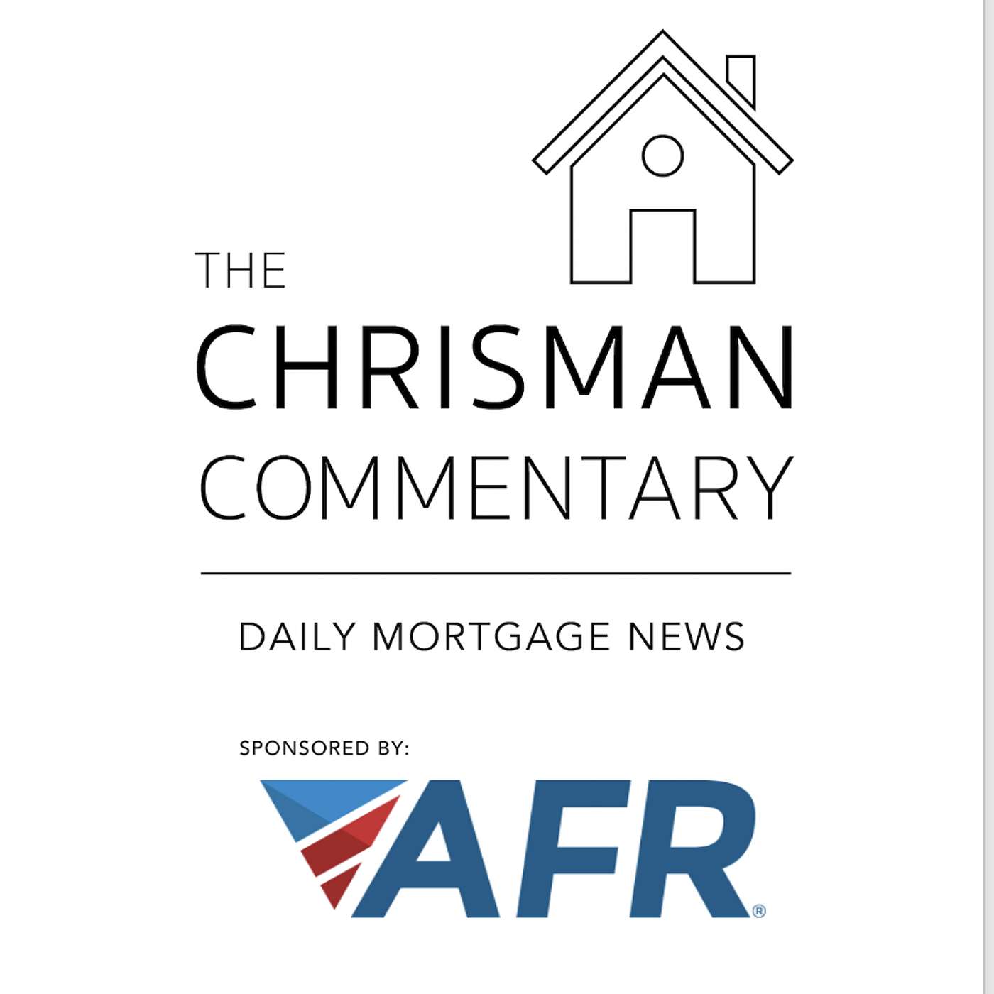 Chrisman Commentary - Daily Mortgage News