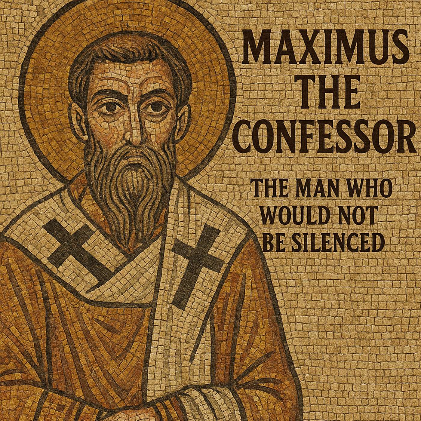 A History of the Christian Church (Part 23) Maximus the Confessor (c. 580 – 662) The Man Who Wouldn't be Silenced