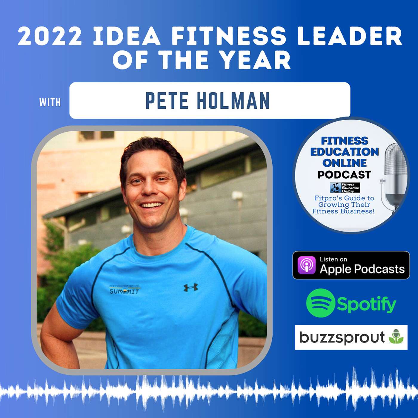 EP 292: 2022 IDEA Fitness Leader of the year Pete Holman