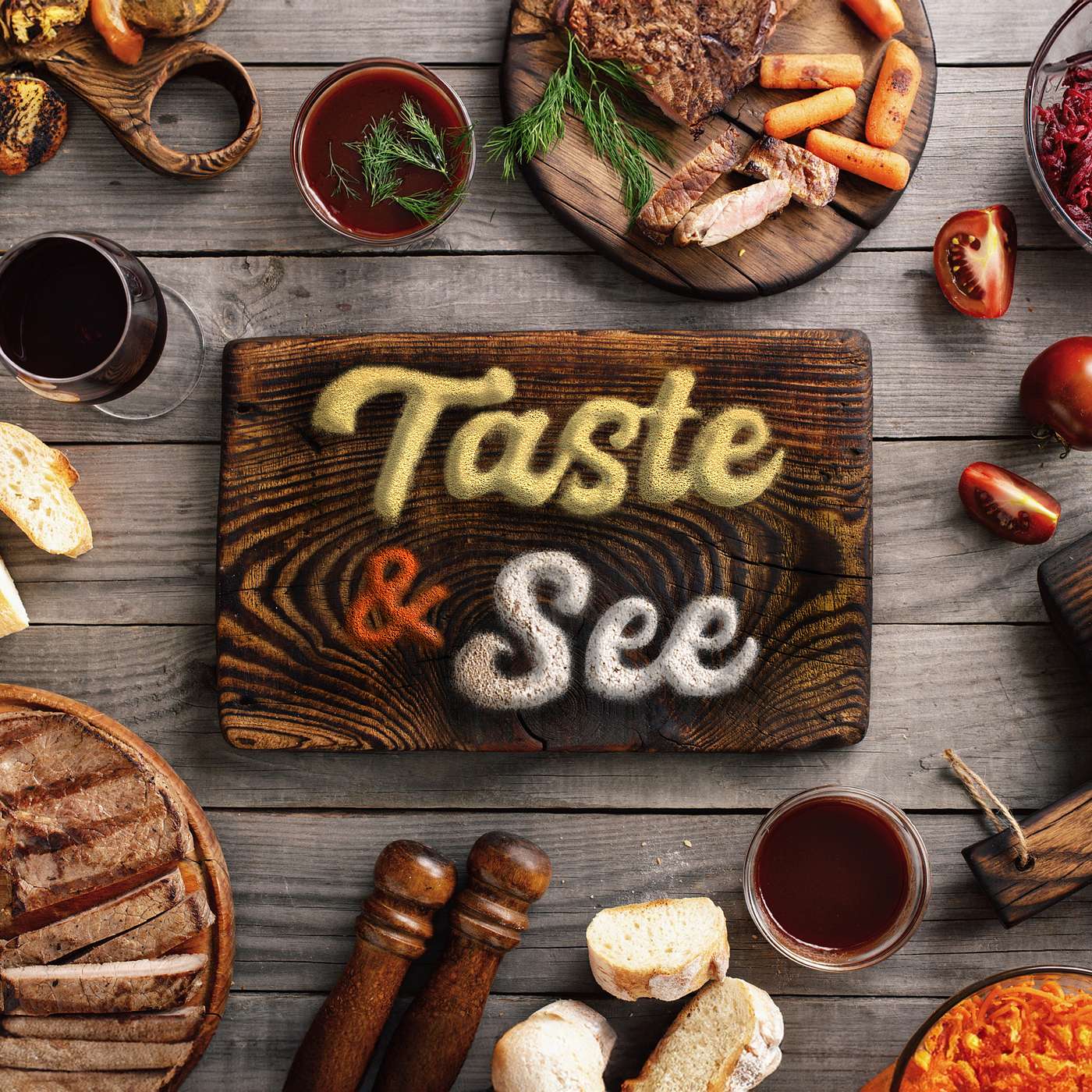 Taste & See. Psalm 34:8