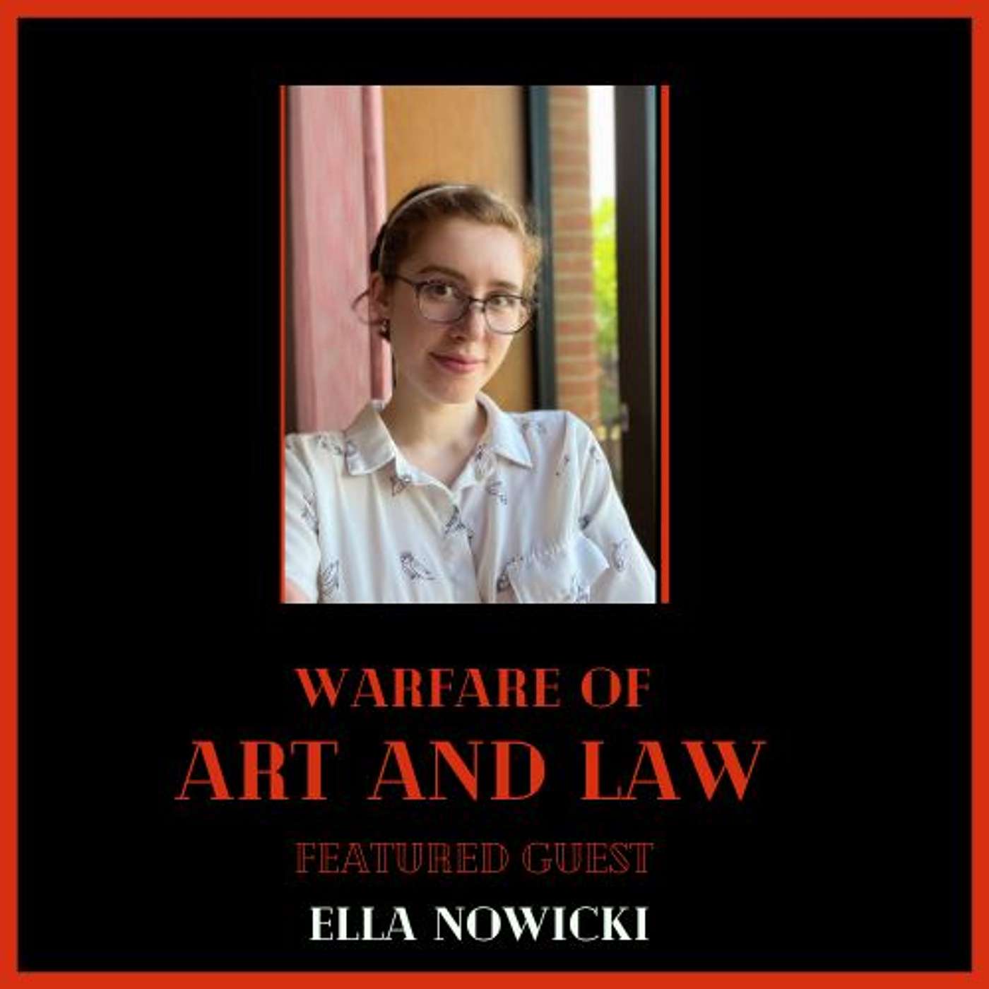 Warfare of Art & Law Podcast