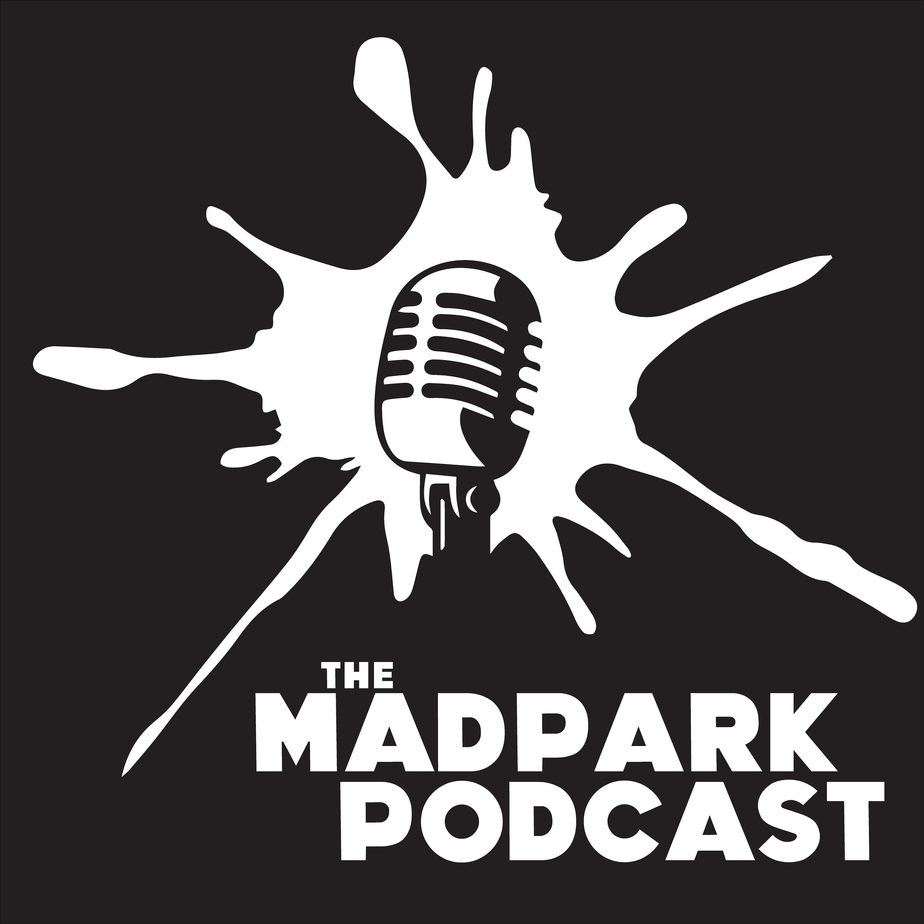 The MadPark Podcast