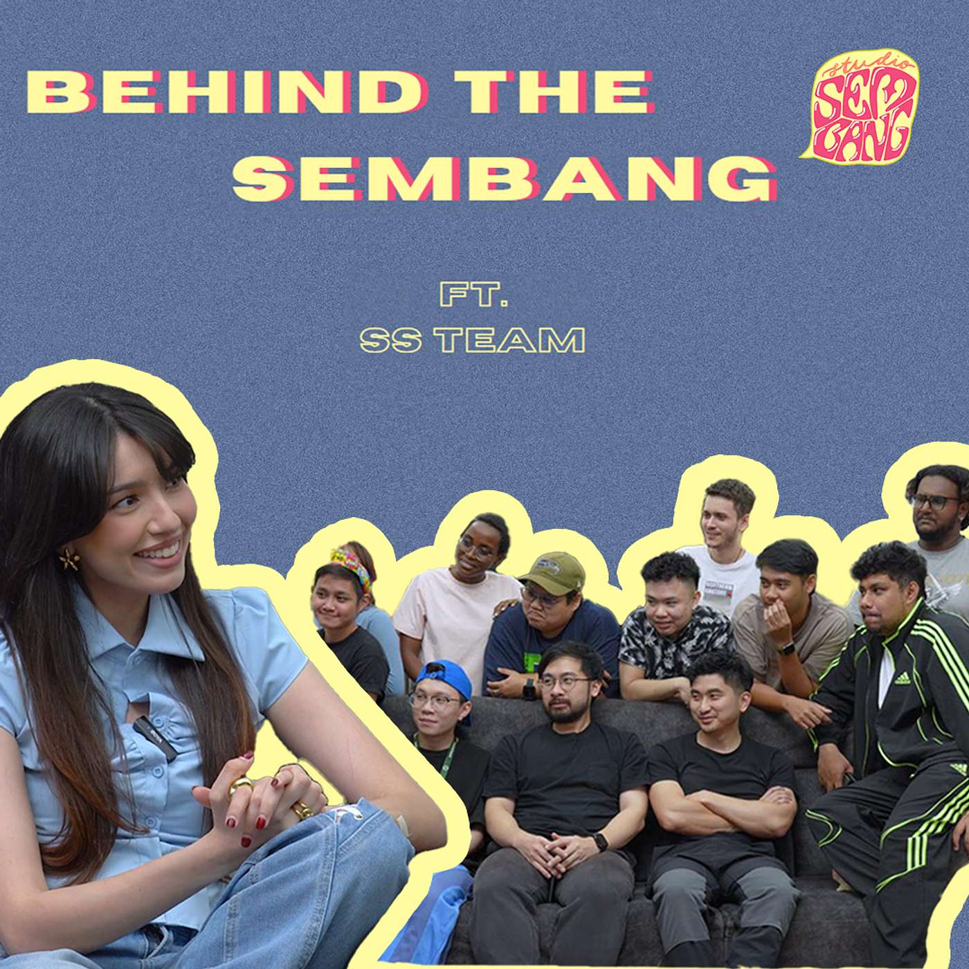 Episode 168: Behind the Sembang ft. SS Team