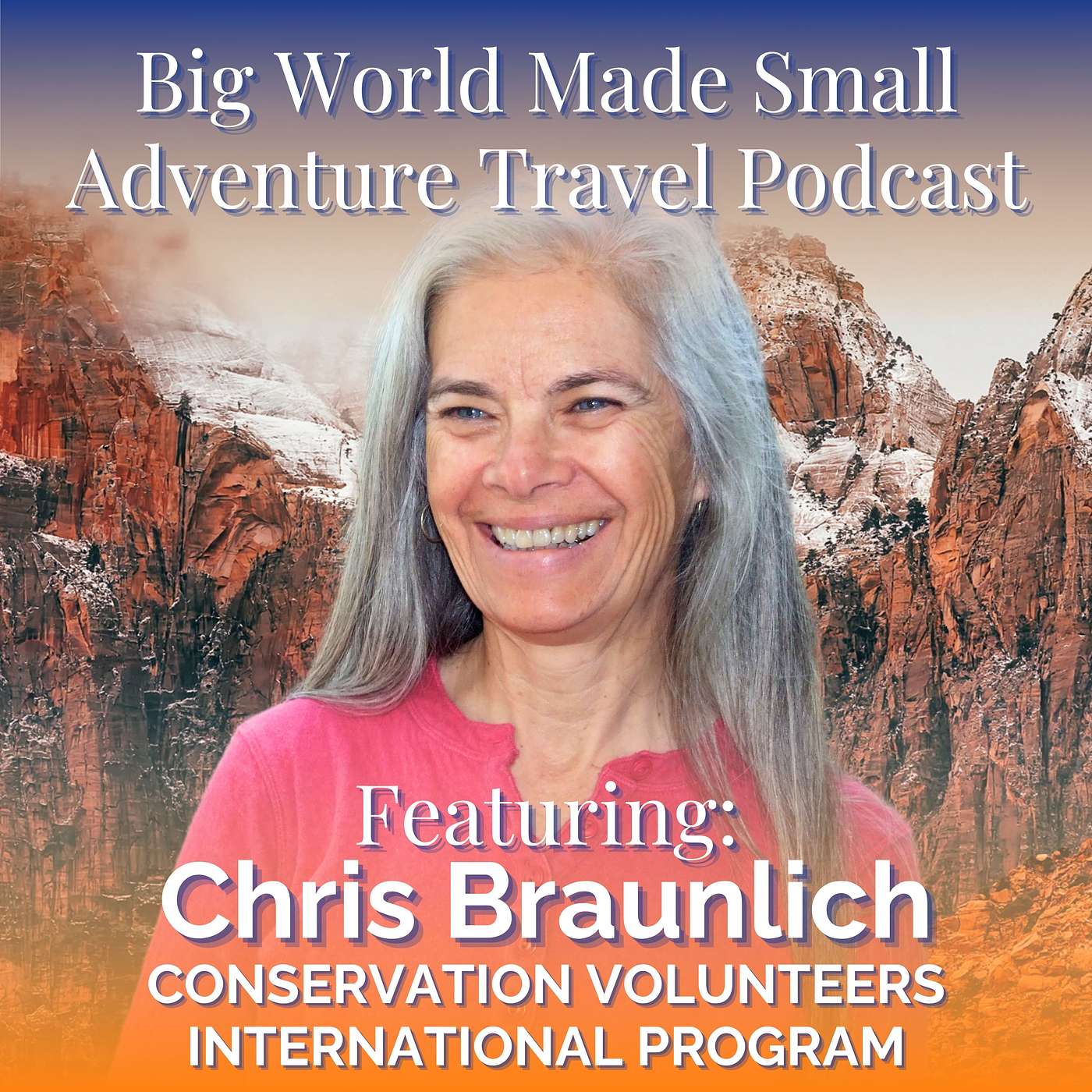 Adventure Travel Podcast - Big World Made Small
