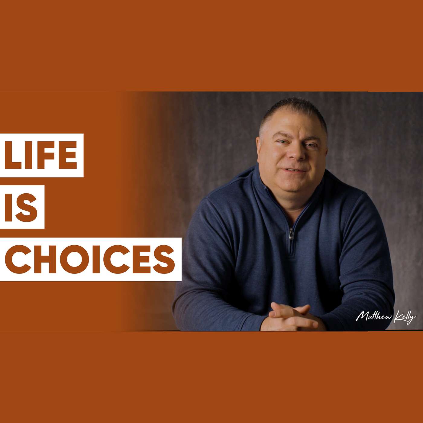 How to Change Your Situation: Life Is Choices - Matthew Kelly