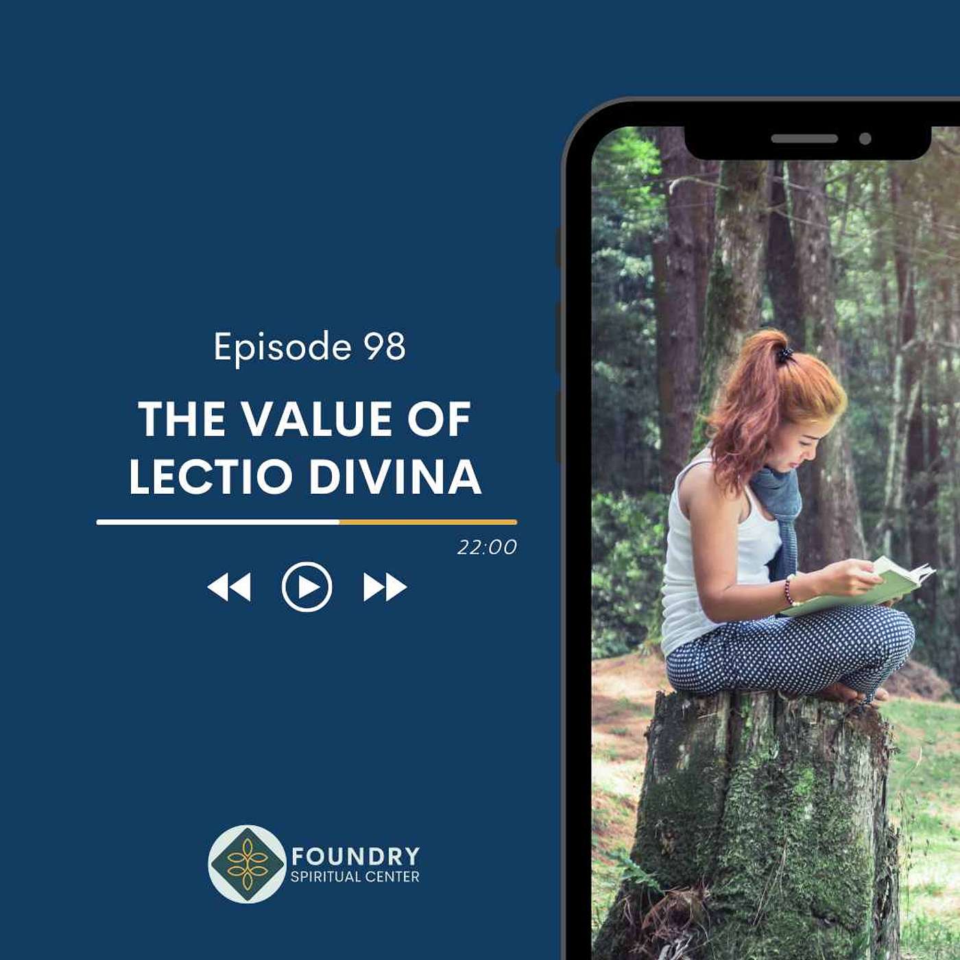 Ep 98 The Value of Lectio Divina