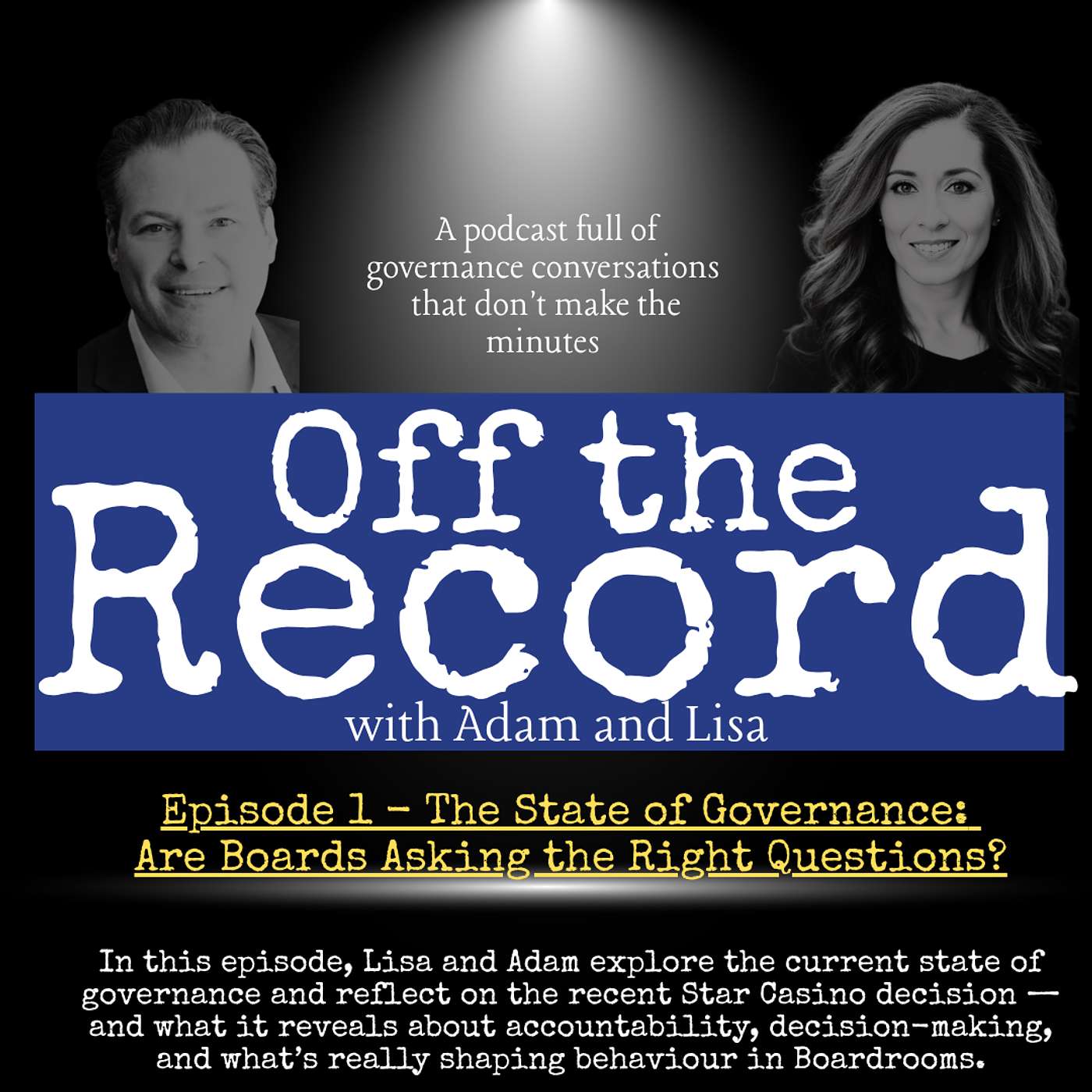 Episode 1 - The State of Governance:  Are Boards Asking the Right Questions? episode artwork
