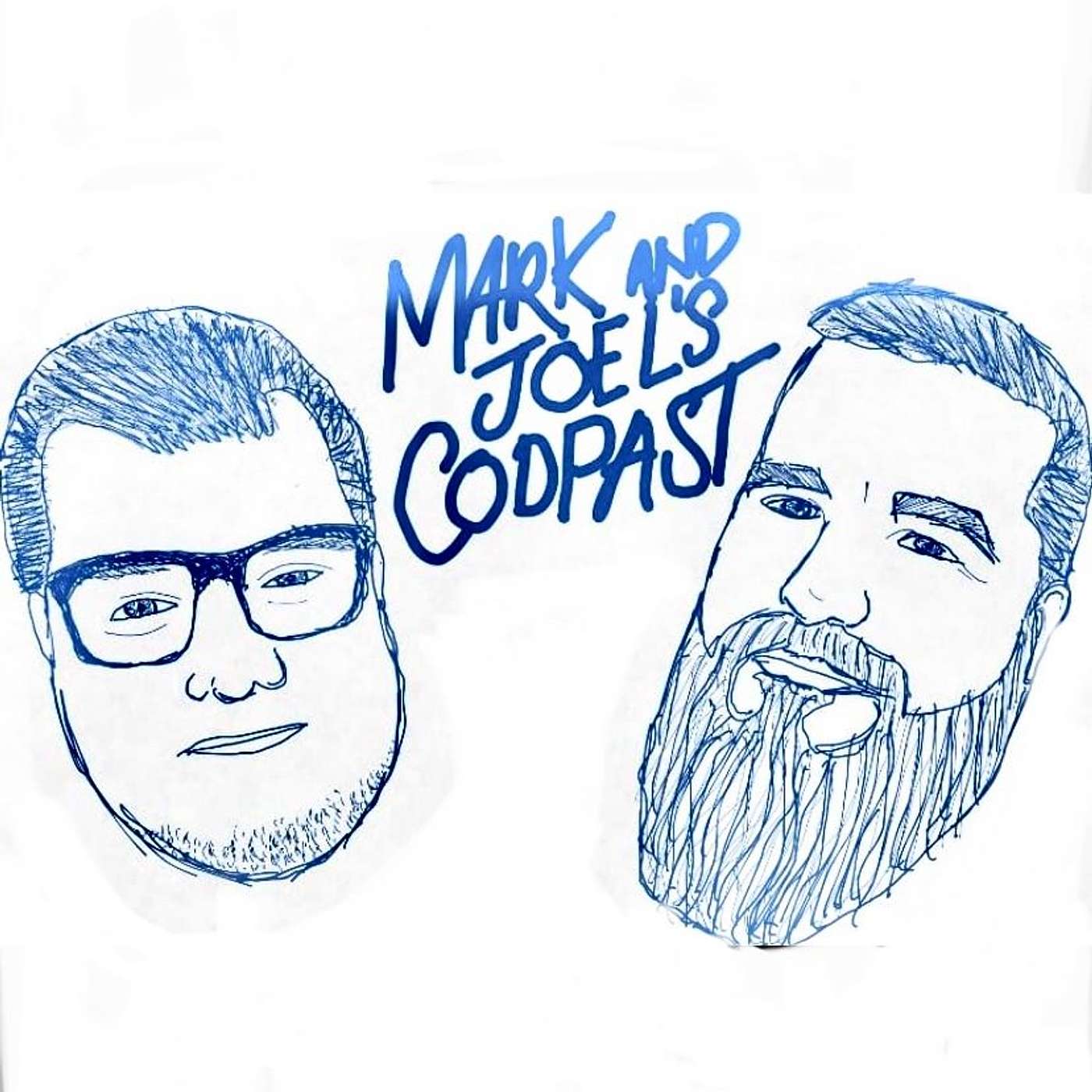 Mark And Joel\'s Podcast