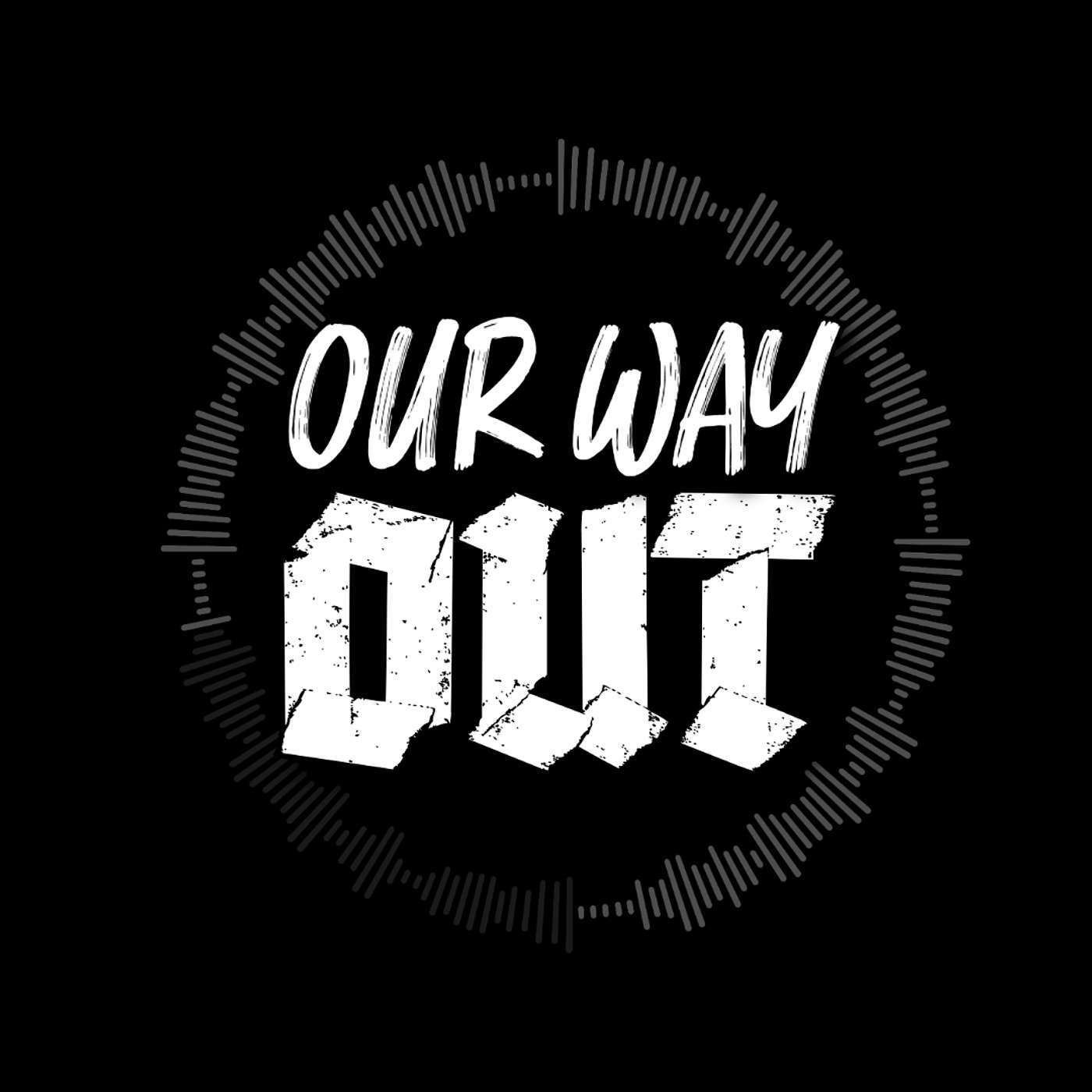Our Way Out