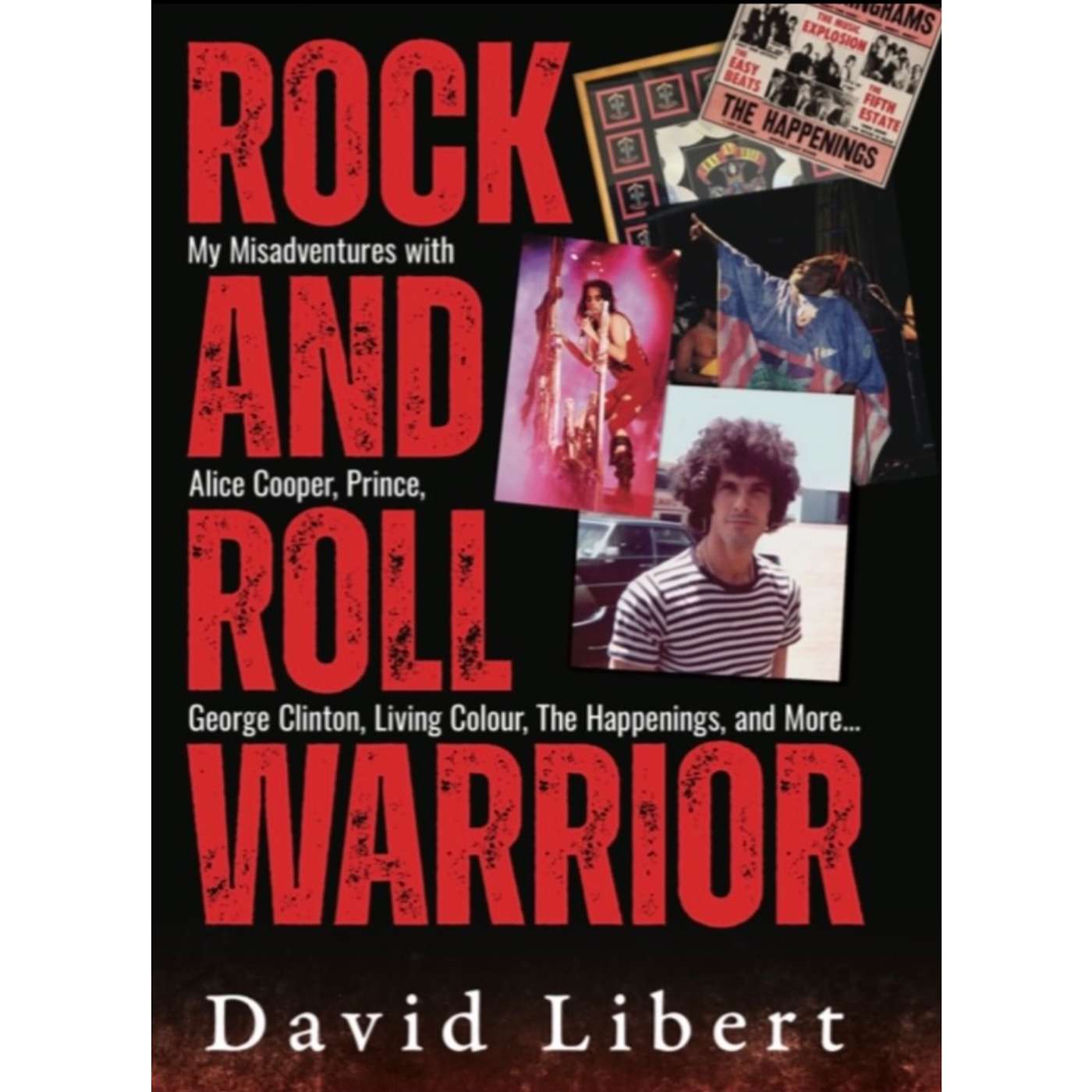 Season 9 Episode 7 David Libert- Author of "Rock and Roll Warrior:My Misadventures with Alice Cooper, Prince, George Clinton, Living Color, The Runaways, and More..." episode artwork