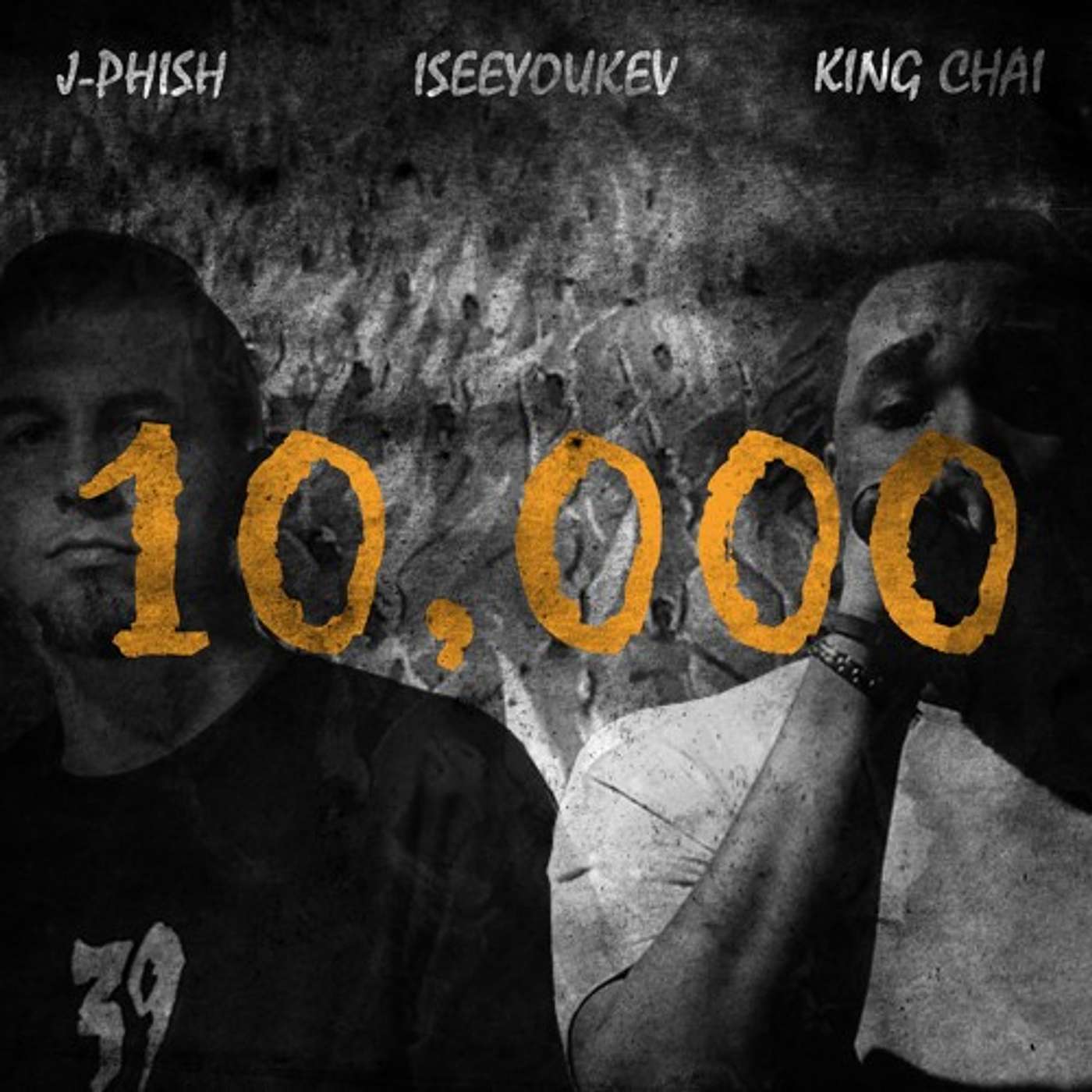 10,000 - King Chai & iSeeYouKev (ft). J-Phish