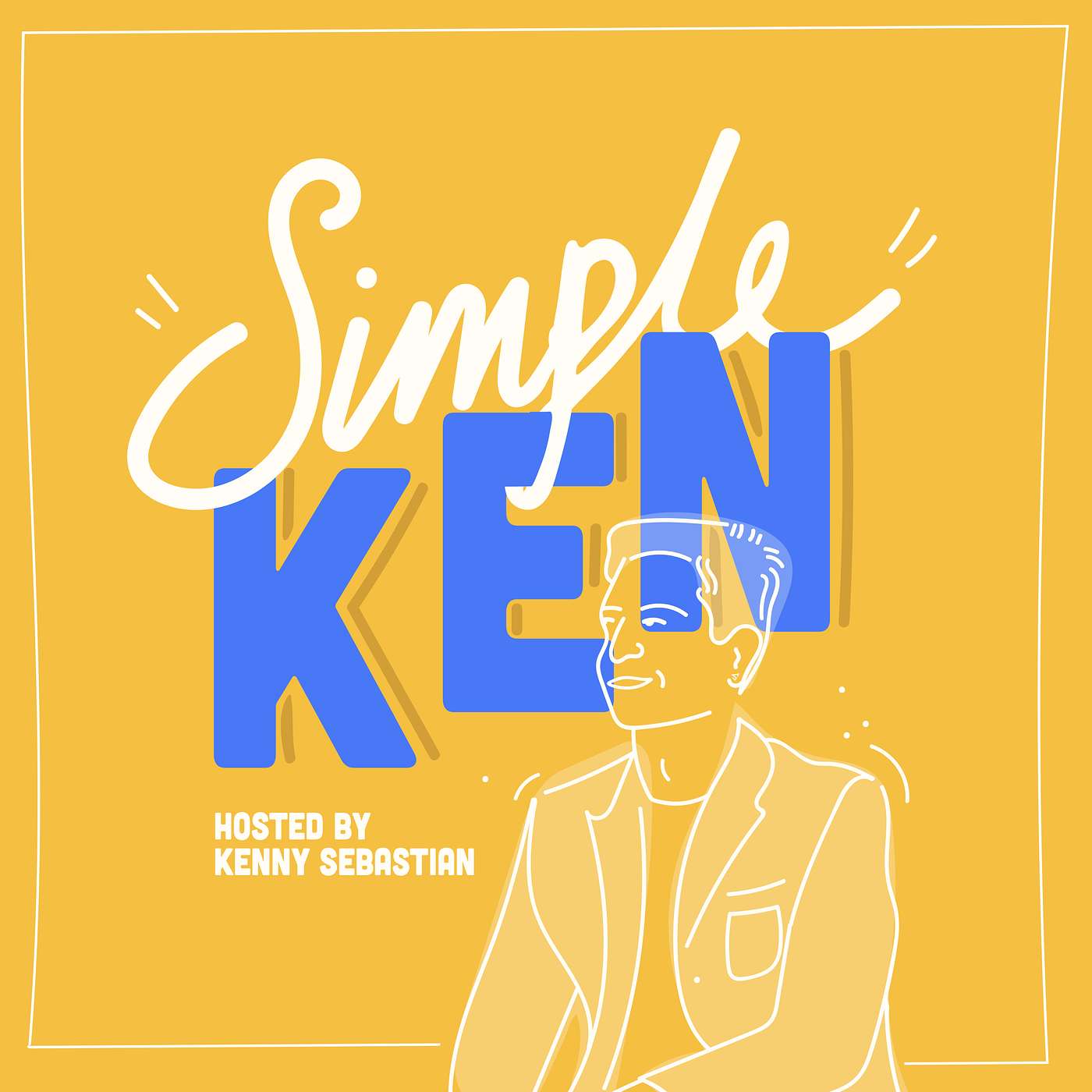 Simple Ken - Hosted by Kenny Sebastian