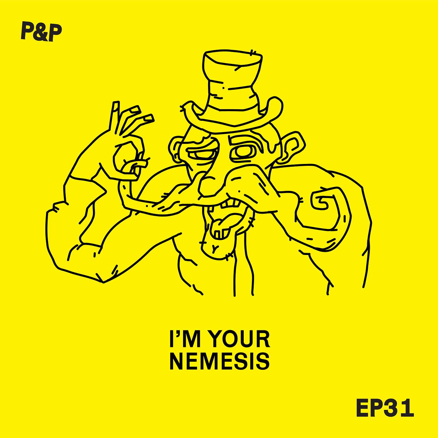 Episode 31 - I'm Your Nemesis