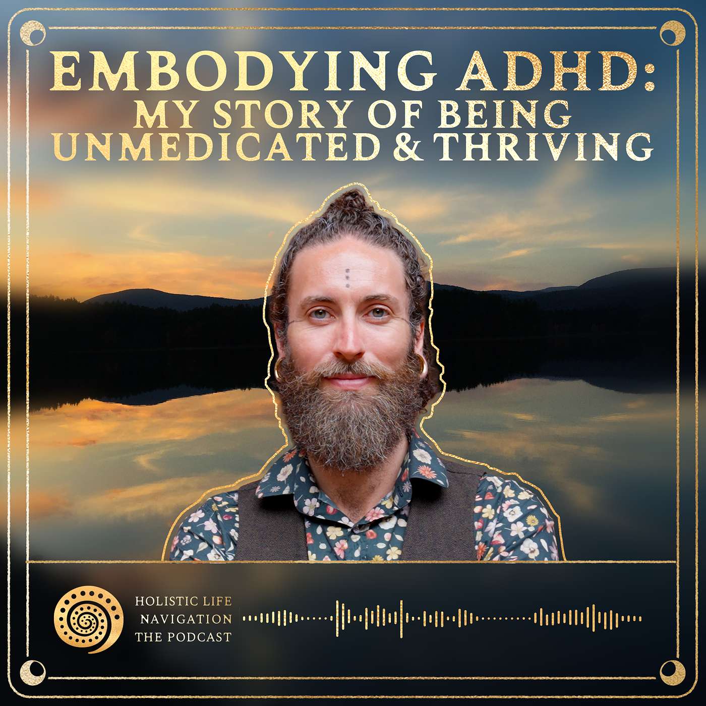 [Ep. 323] Embodying ADHD: My Story Of Being Unmedicated & Thriving