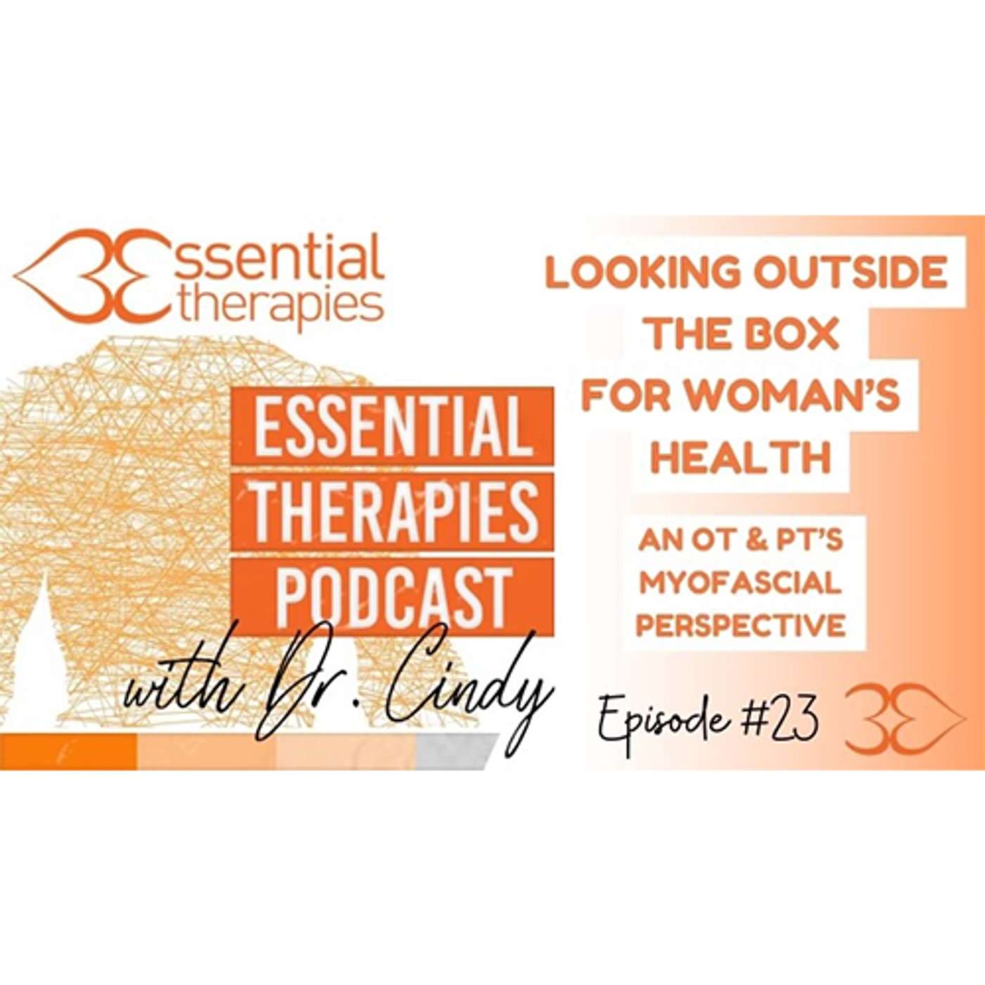 Episode 23 - Looking Outside the Box for Women's Health