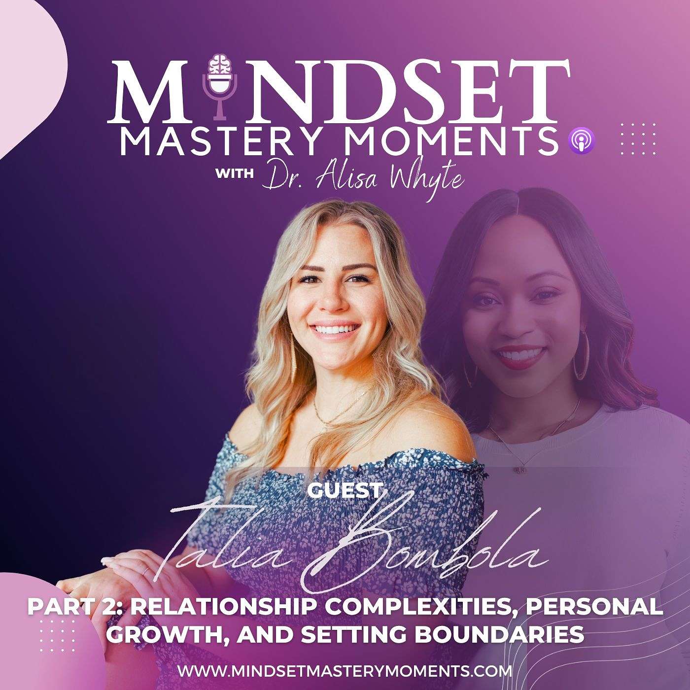 Mindset Mastery Moments with Dr. Alisa Whyte