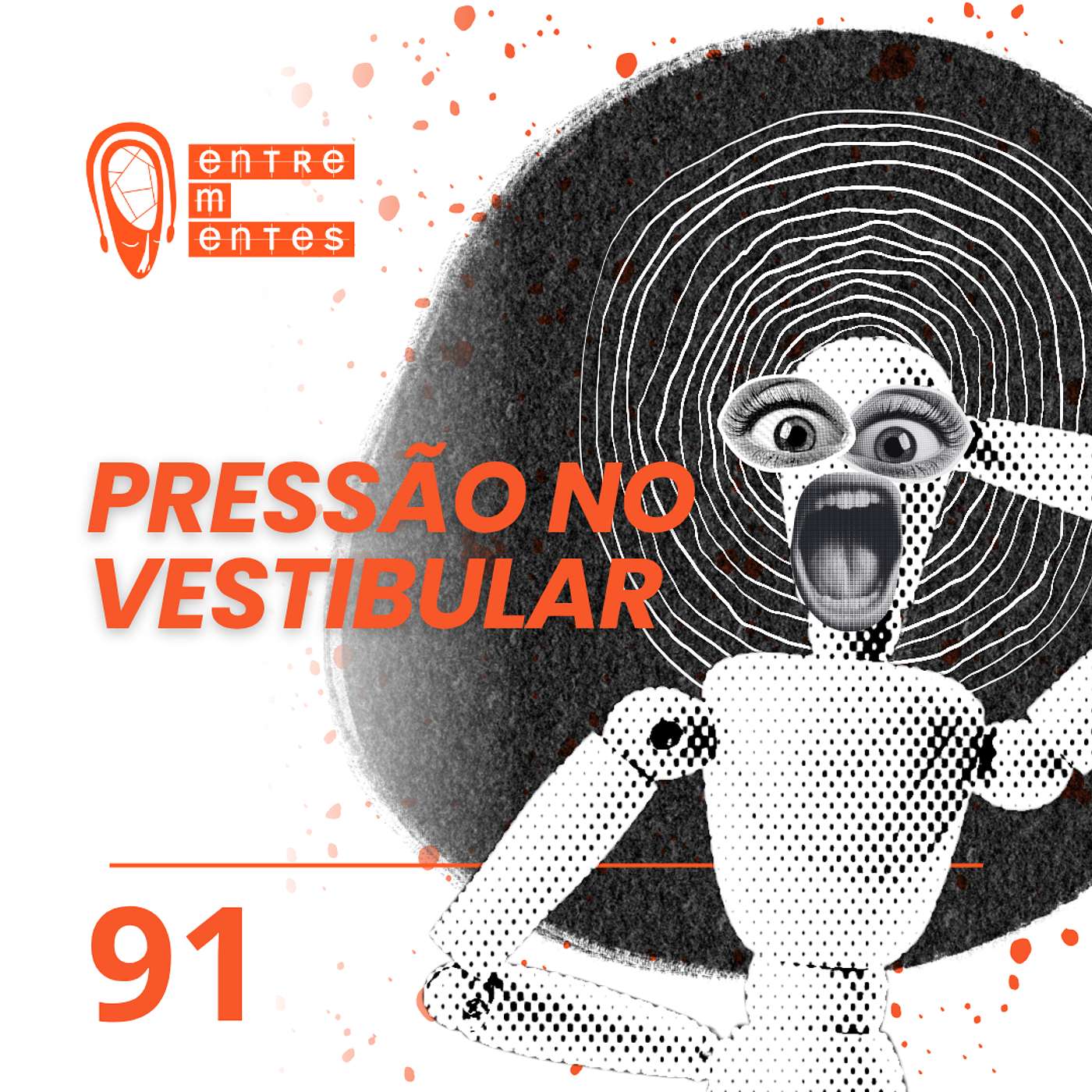 #91 | Vestibular: Como participar sem pressionar