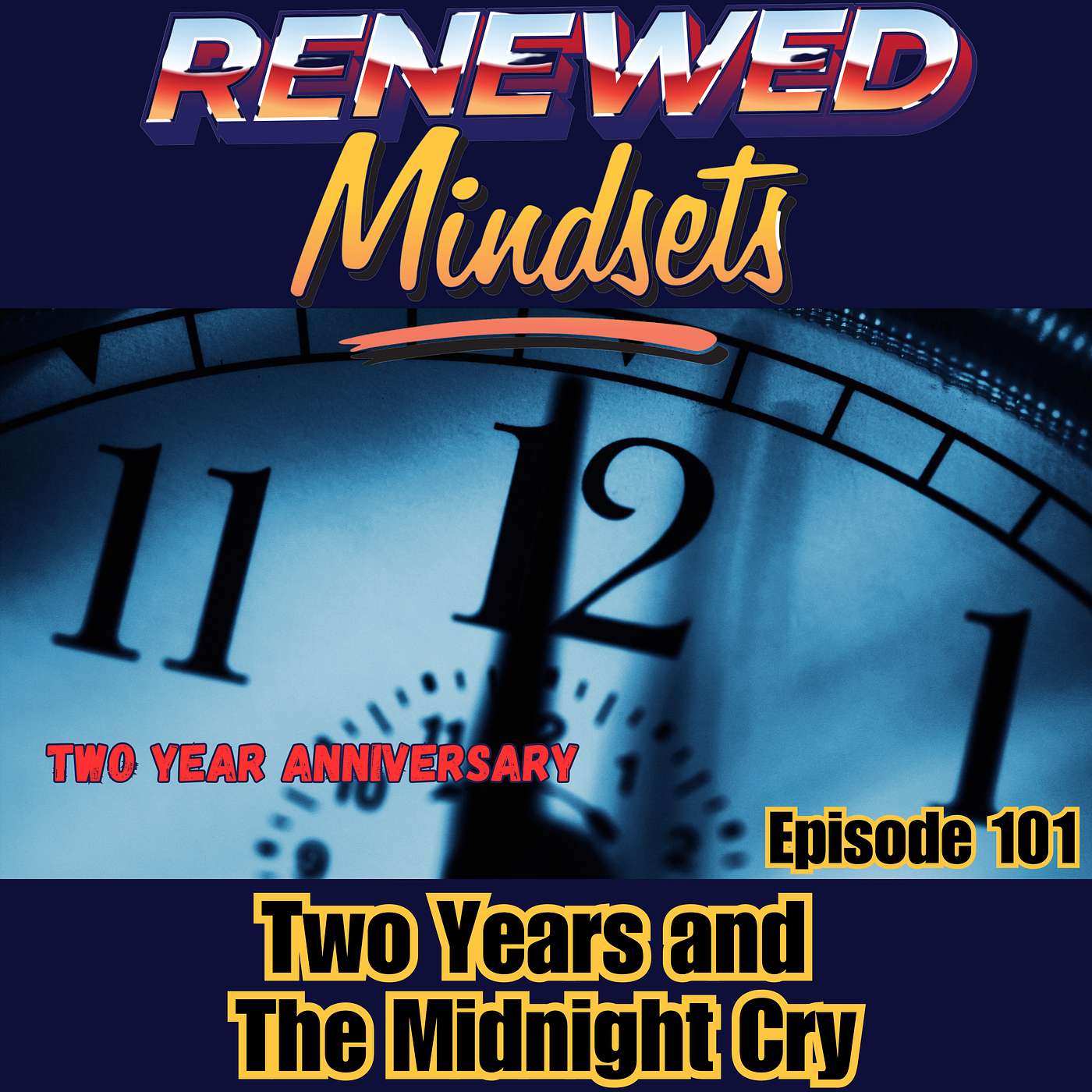 Two Years and The Midnight Cry