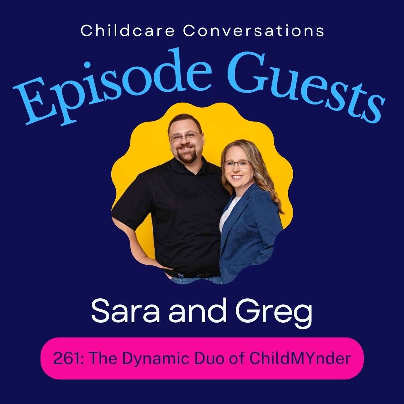 261: The Dynamic Duo of ChildMYnder: Lessons in Love, Business, and Adaptability! episode artwork