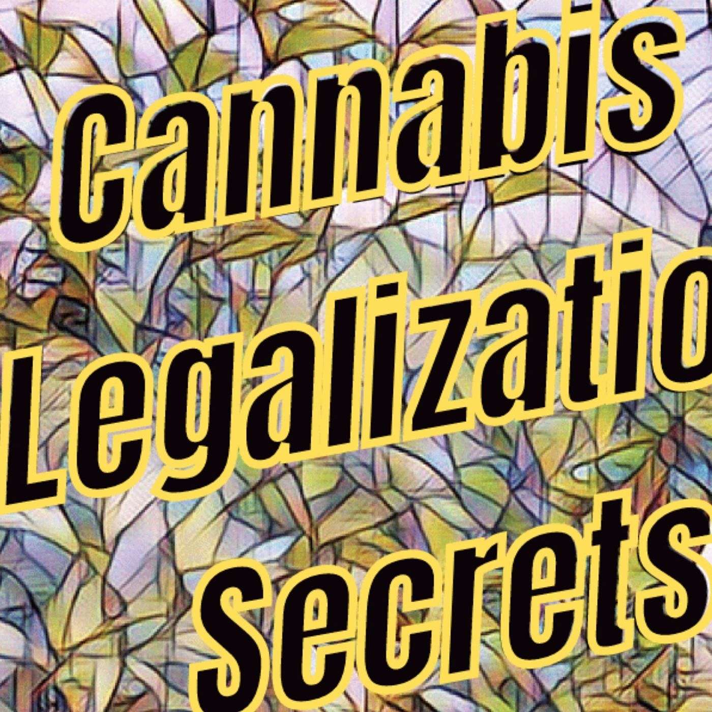 Unlock the Secrets Behind Cannabis Legalization - Get All The Facts Now!