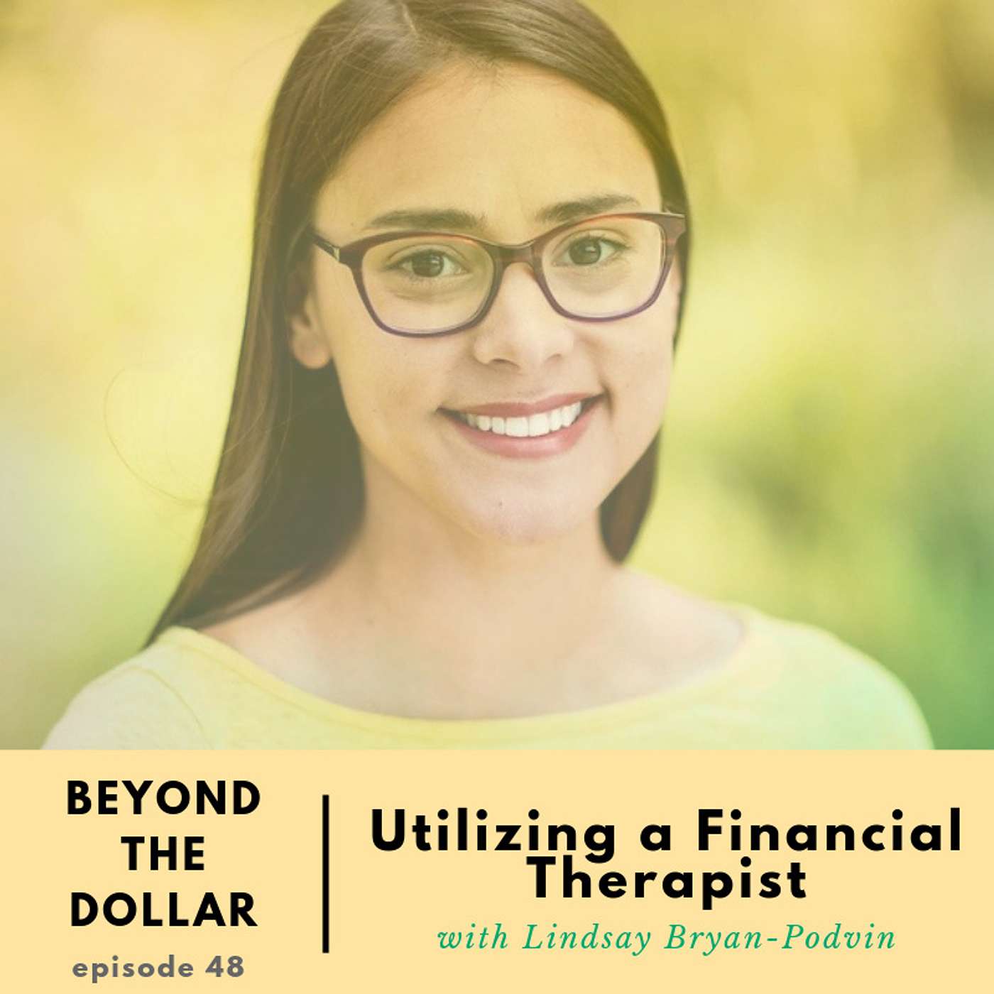 Beyond The Dollar - Deep and Honest Conversations On How Money Affects Your Well-Being