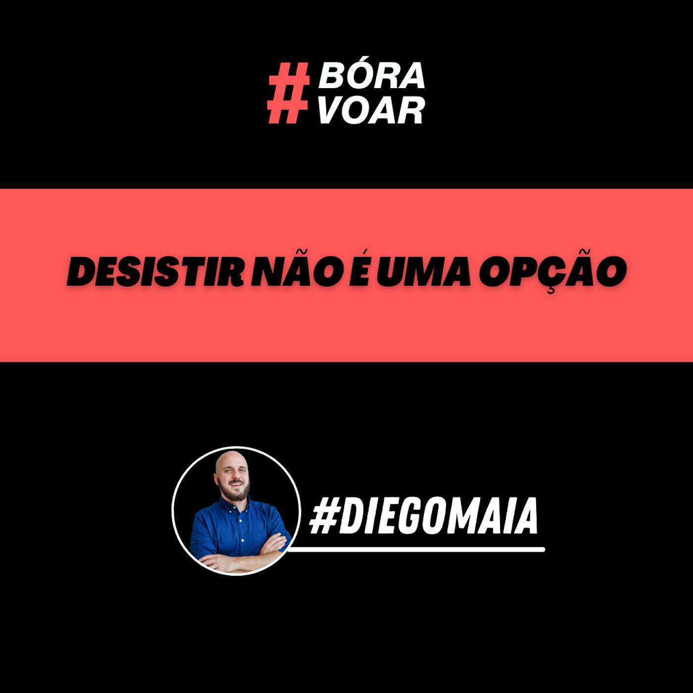 Desistir não é uma opção