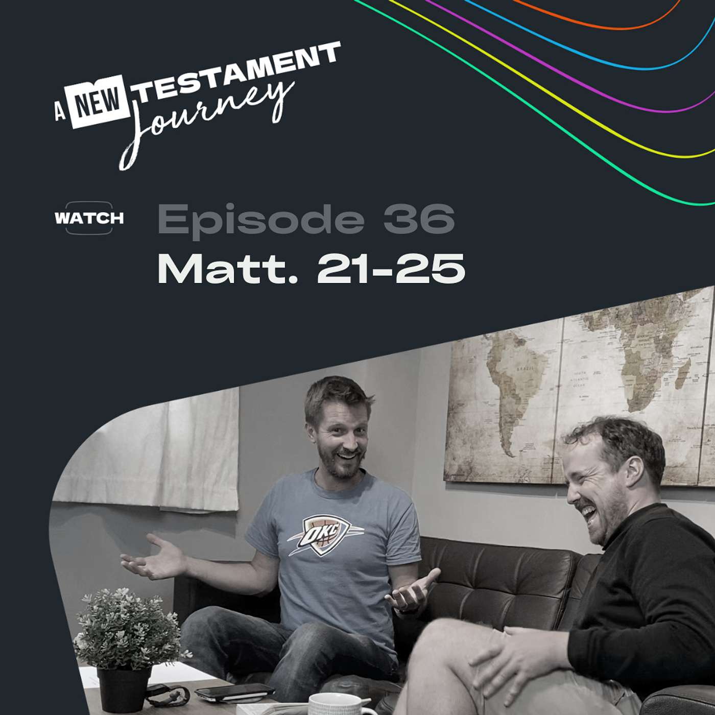 Episode 36 : Matthew 21-25