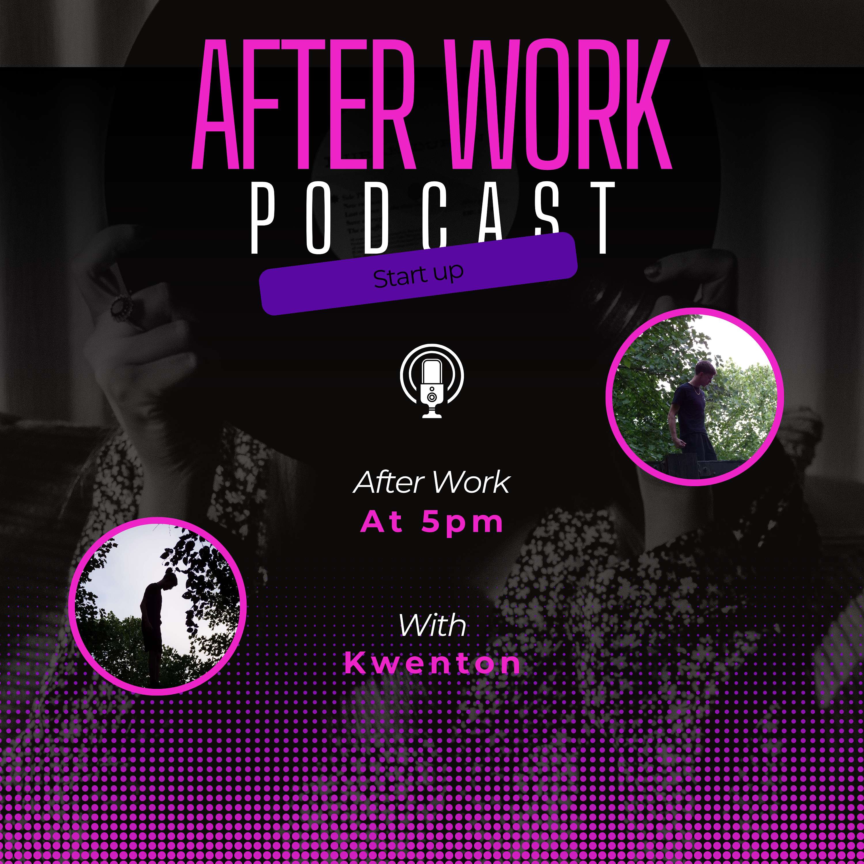 The After Work Podcast w/Kwenton