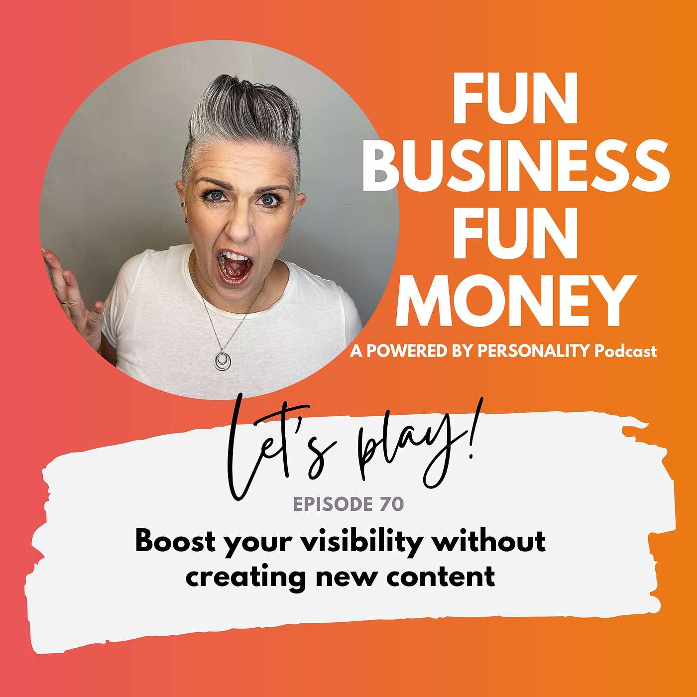 70: Boost your visibility without creating new content