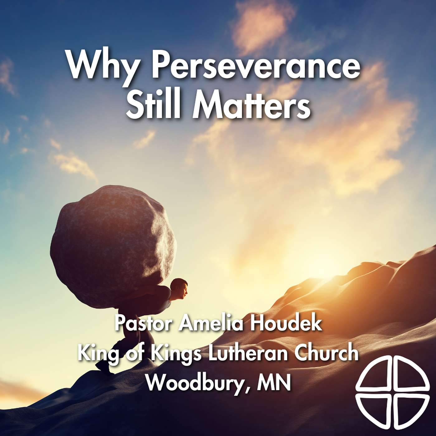 Why Perseverance Still Matters // Pastor Amelia Houdek episode artwork