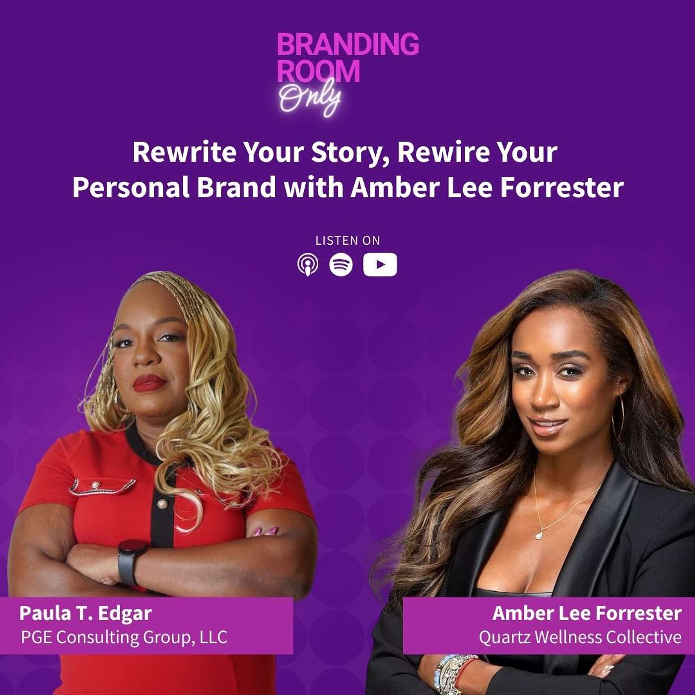 Rewrite Your Story, Rewire Your Personal Brand with Amber Lee Forrester Rewrite Your Story, Rewire Your Personal Brand with Amber Lee Forrester