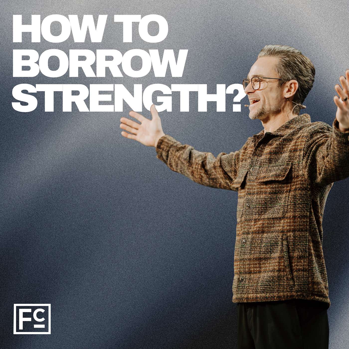 HOW TO BORROW STRENGTH | Shaun Nepstad episode artwork