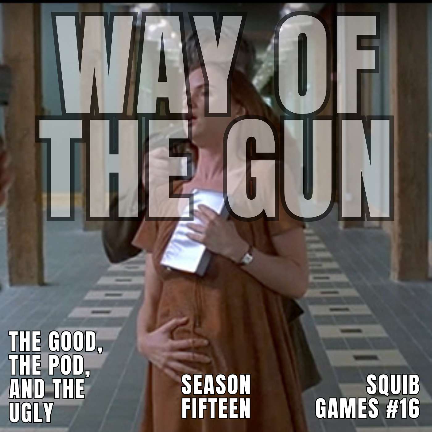 SQUIB GAMES #16: WAY OF THE GUN