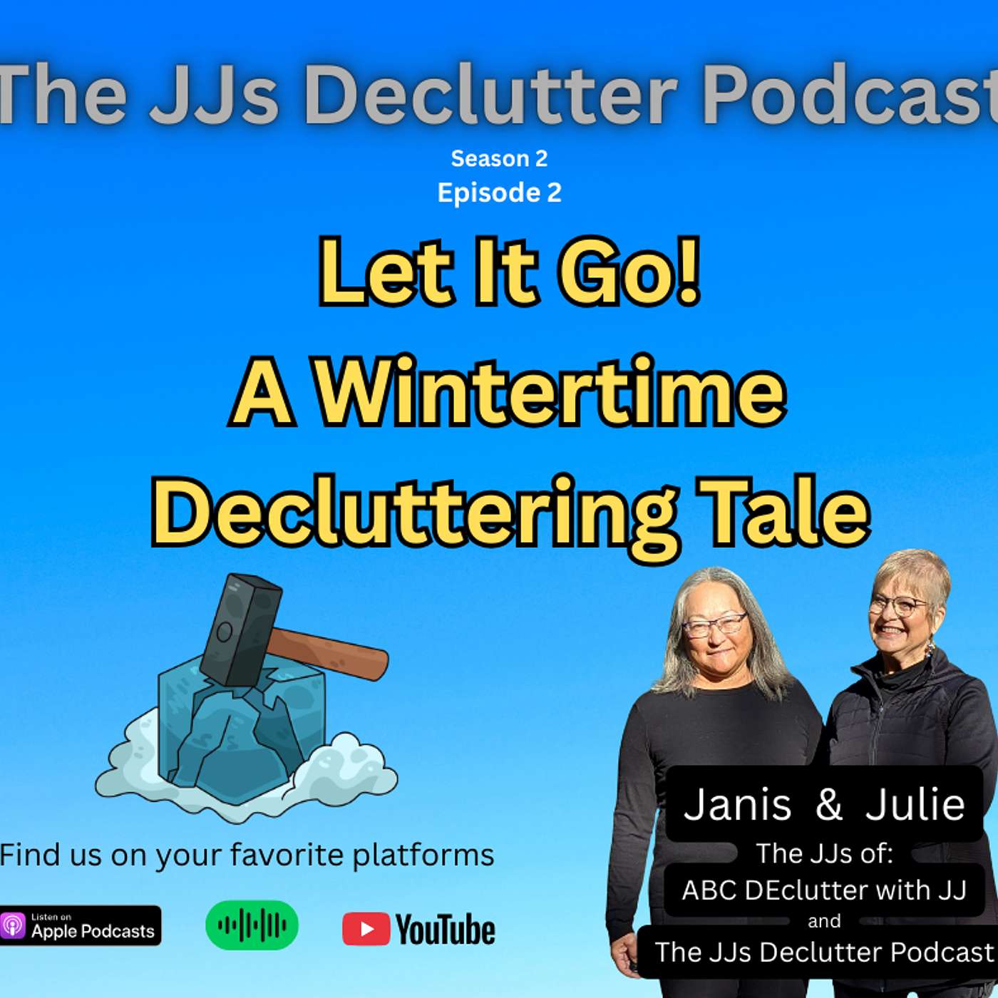Let It Go! A Wintertime Decluttering Tale s2e2
