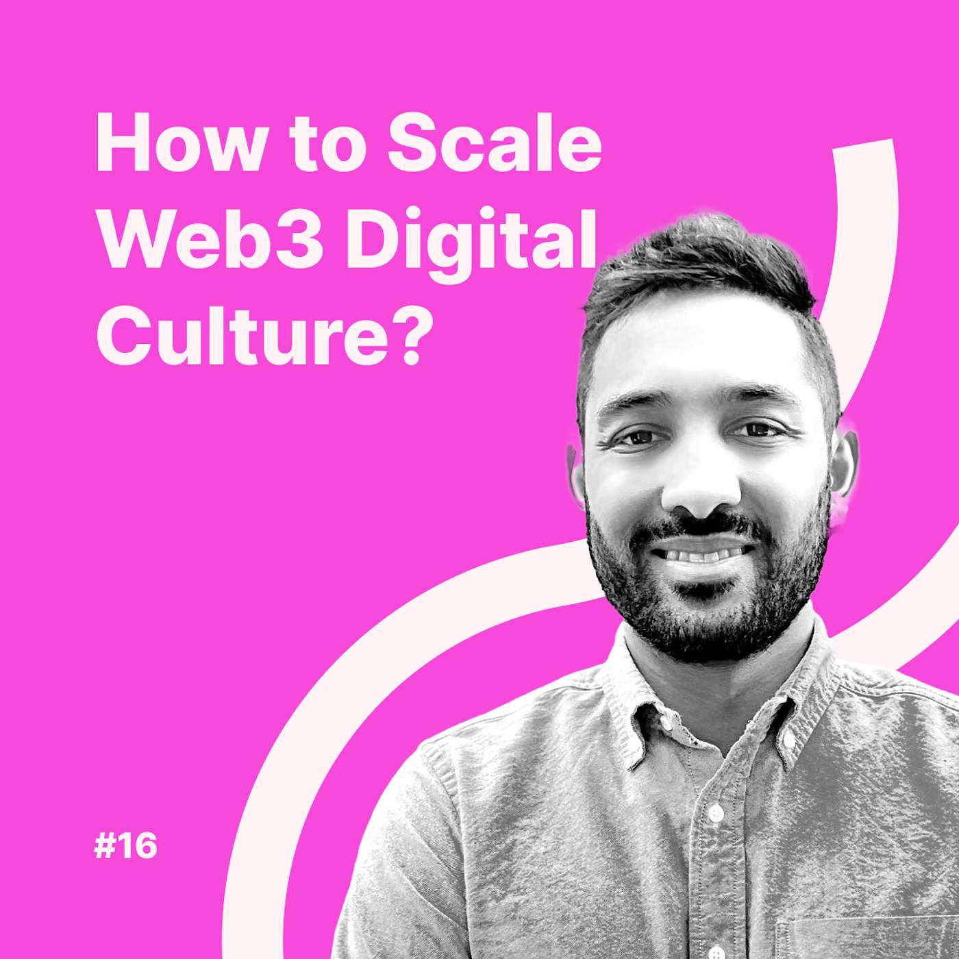 #16 Polygon Studios I Urvit Goel - How to Scale Web3 Digital Culture