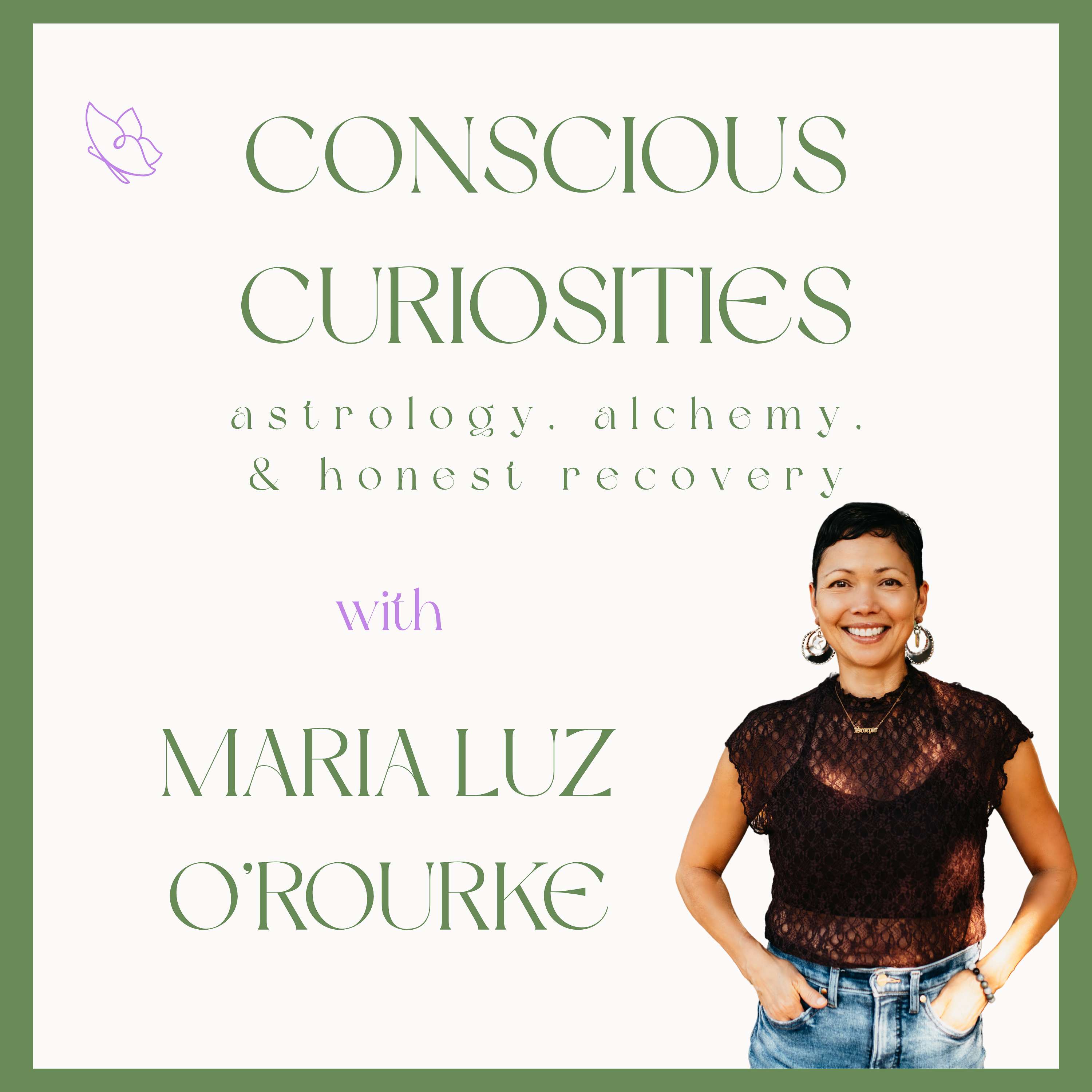Maria Luz's Conscious Curiosities Podcast