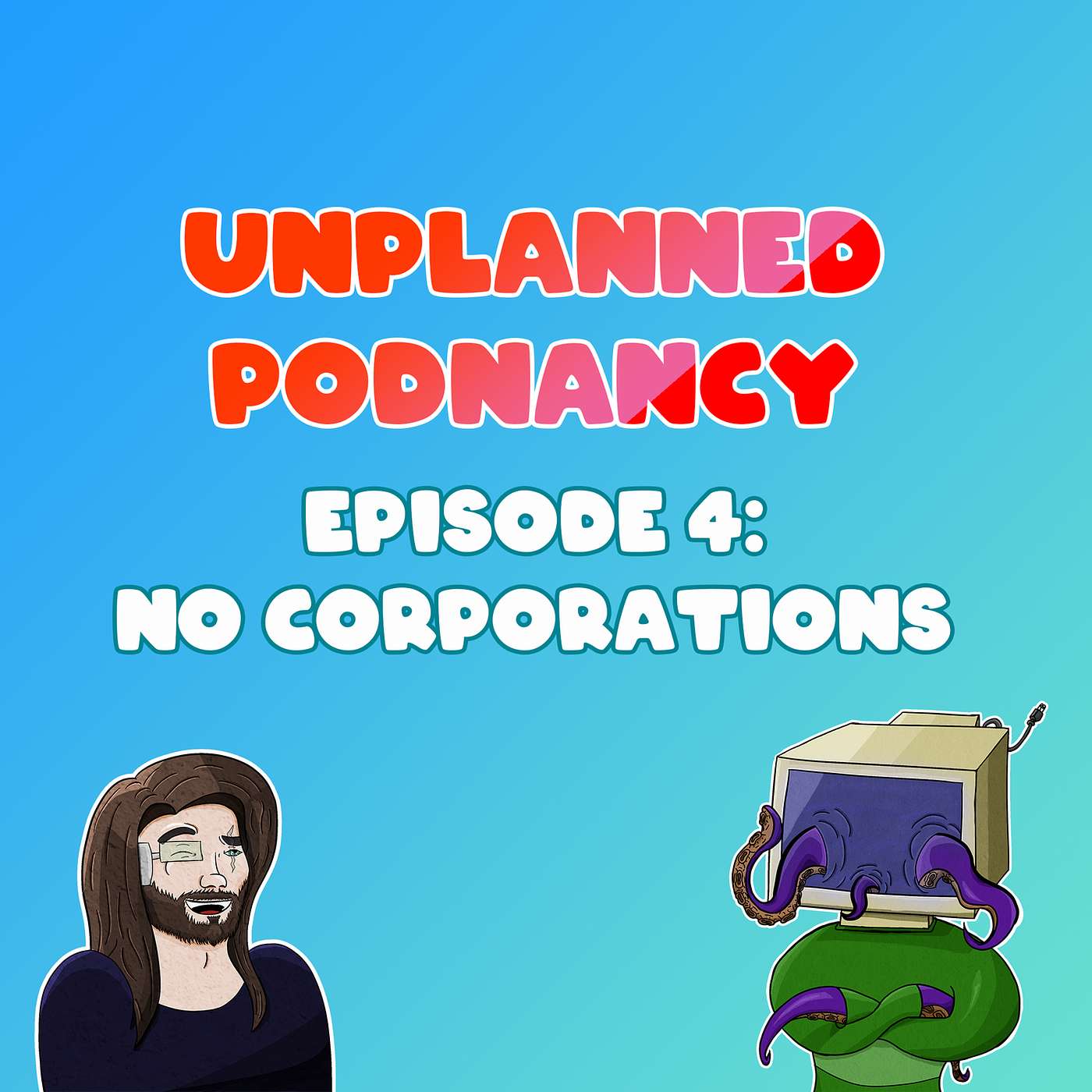 Episode 4: Imagine no Corporations episode artwork