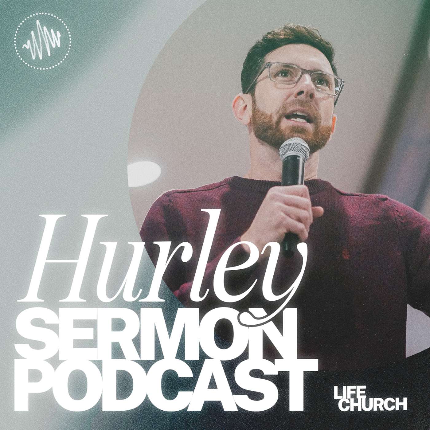 Steven Sadler | 12-3-2023 | Life Church Hurley episode artwork