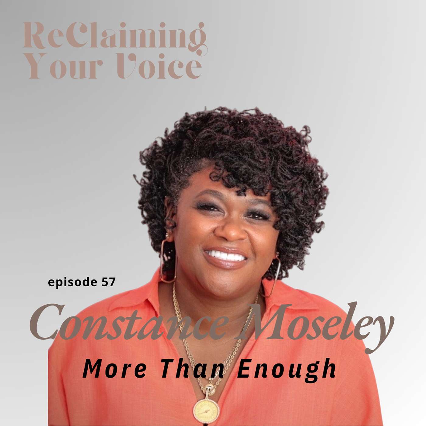 Ep 58 RYV the conversation: Constance Moseley is More Than Enough