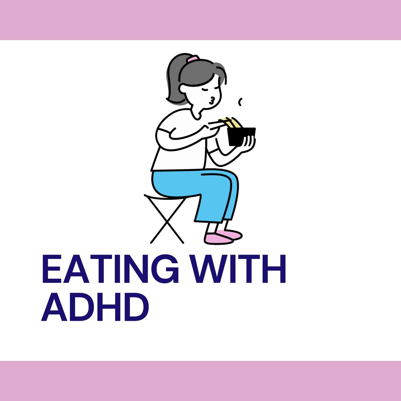 Eating with ADHD Eating with ADHD